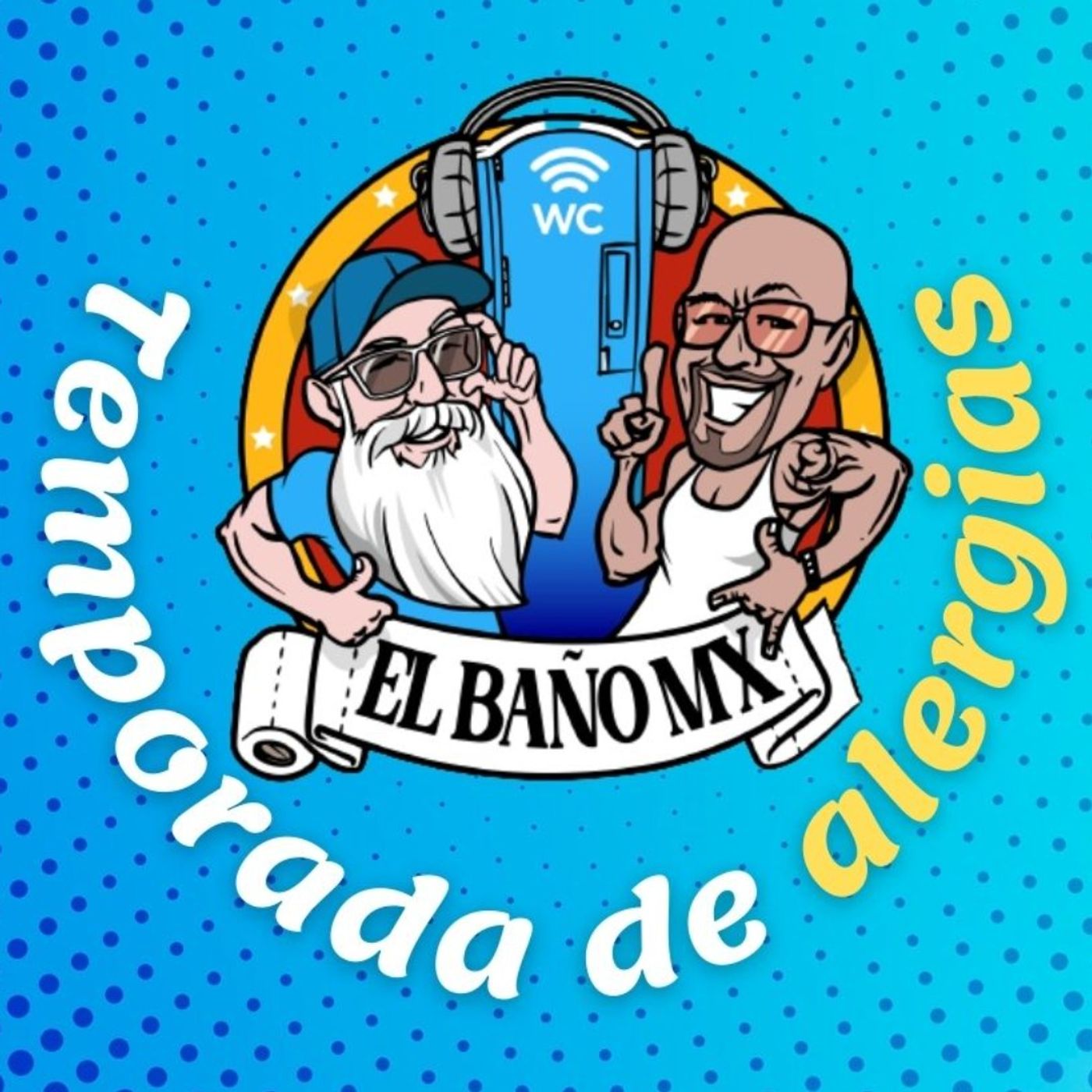 Temporada de alergias en EL BAÑO MX 🧻🚽🚰 Parte 2 episode artwork