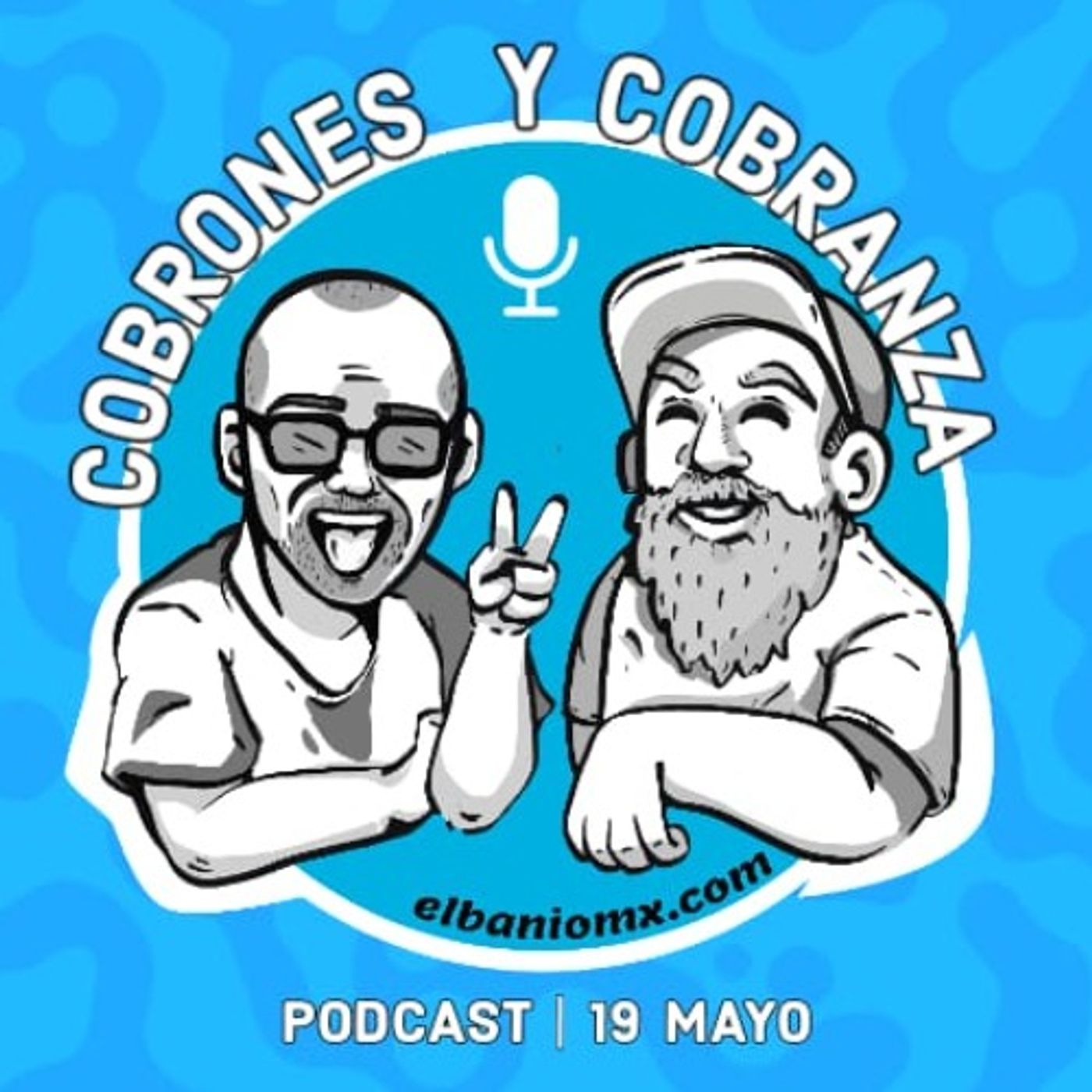 "Cobrones y cobranza"  en El Baño MX parte 1 episode artwork