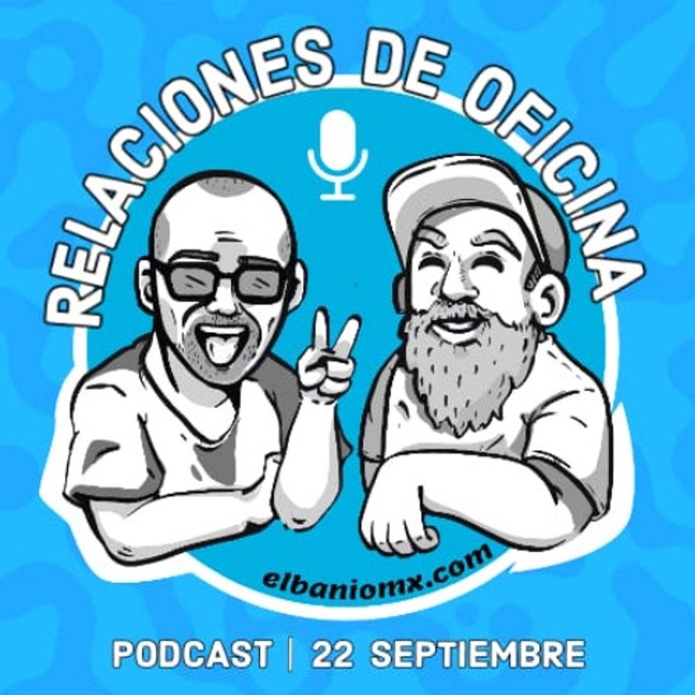 Relaciones de Oficina en El Baño MX parte 1 episode artwork