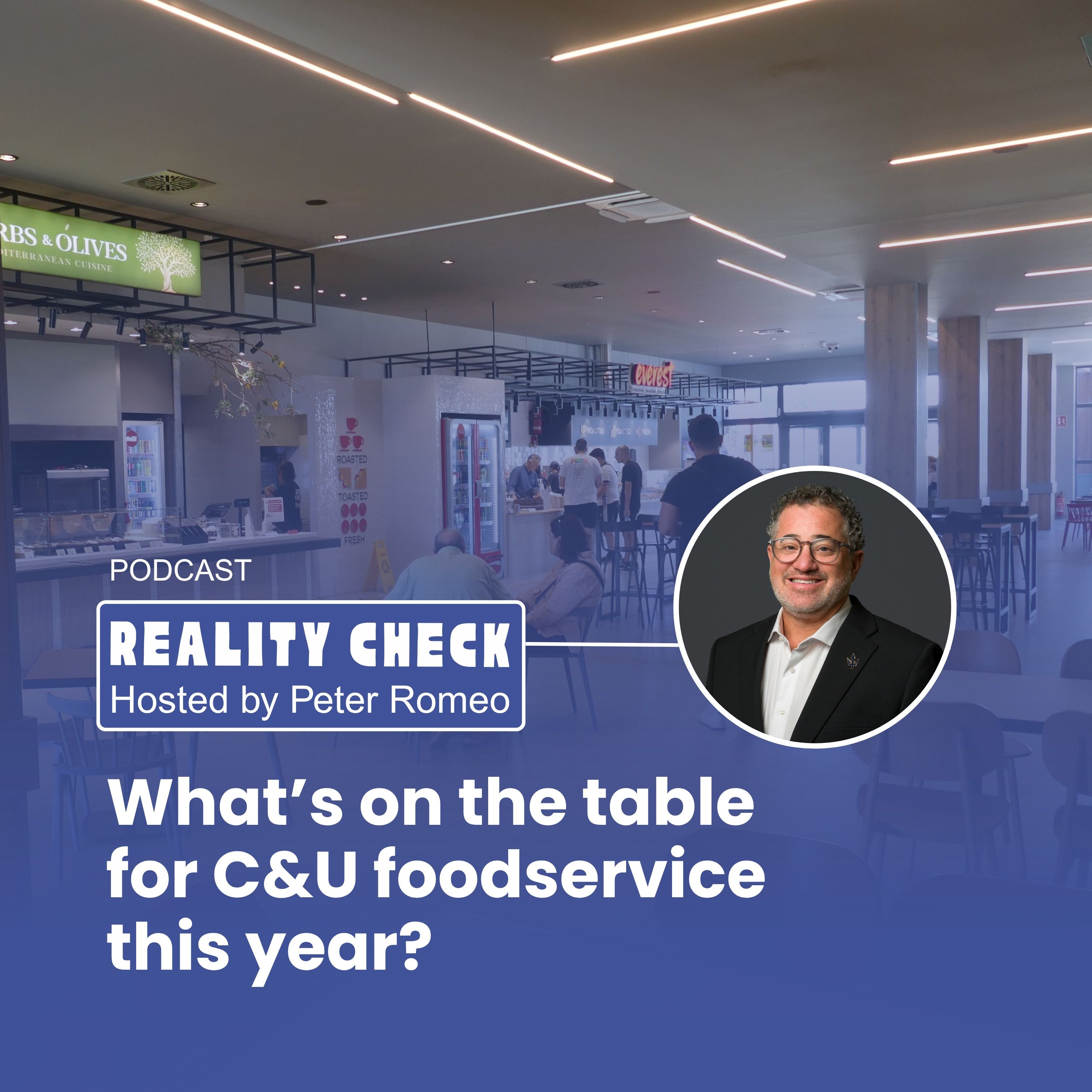 Reality Check: What's on the table for C&U foodservice this year? episode artwork
