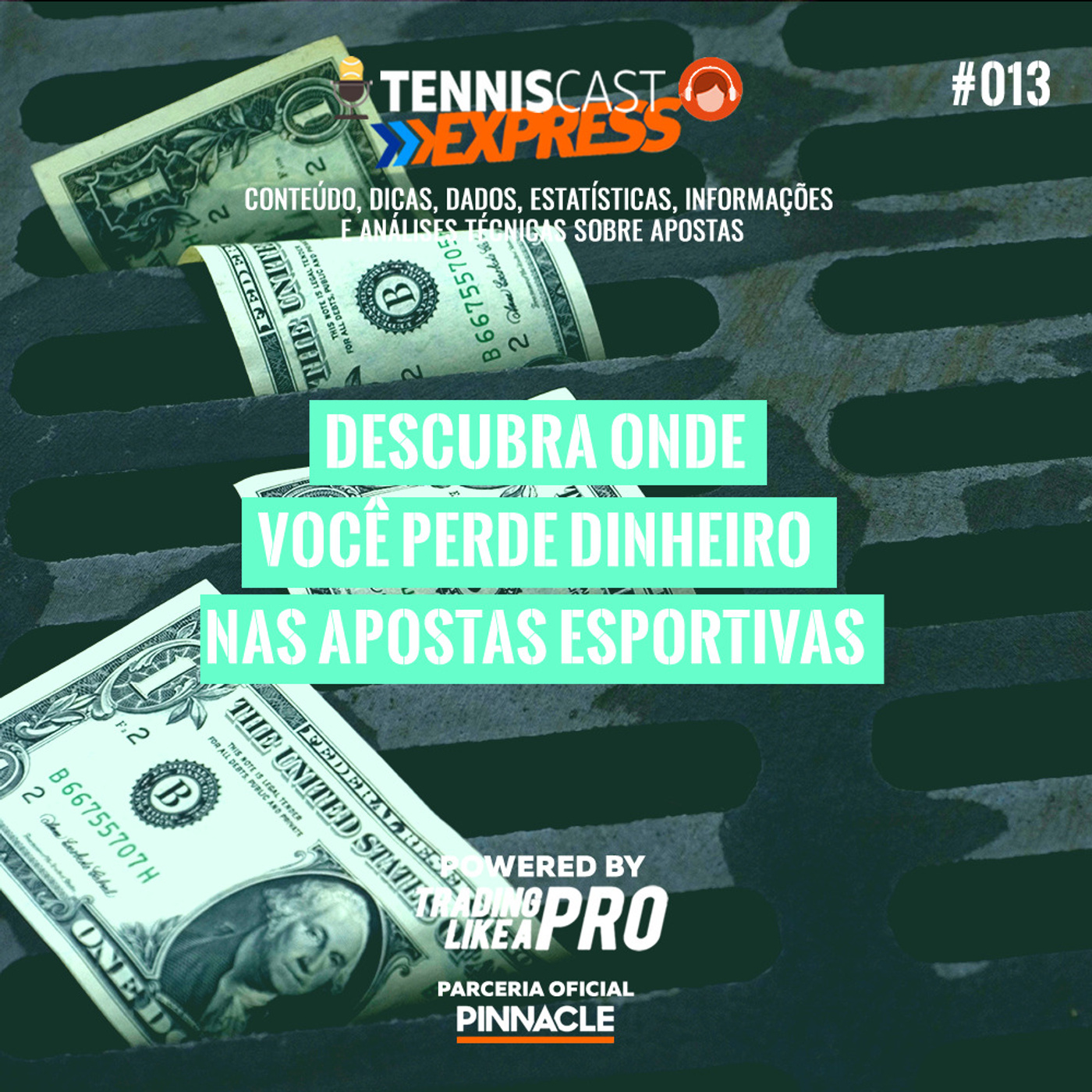Descubra Onde Você Perde Dinheiro nas Apostas Esportivas - Tennis Cast Express #013 episode artwork