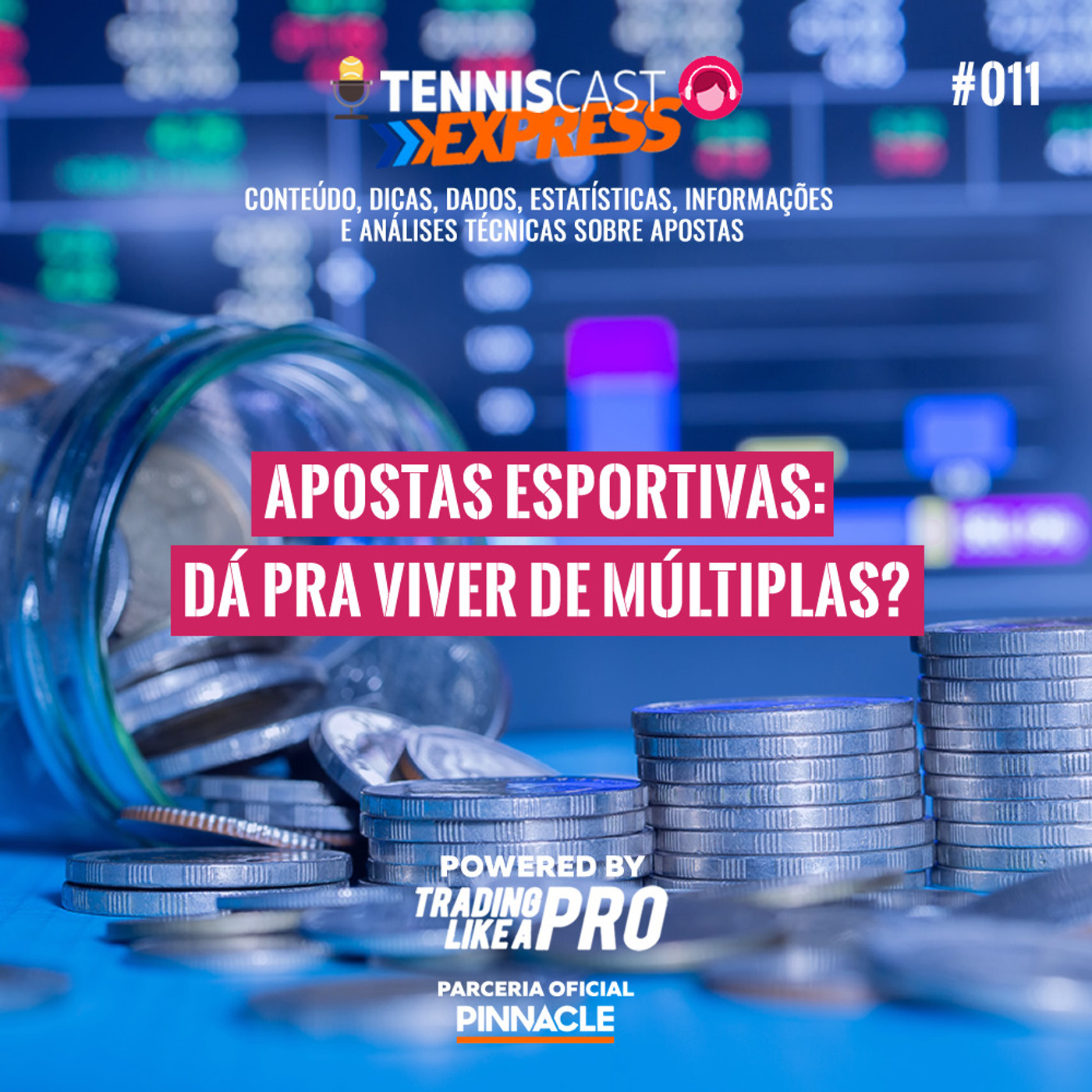 Dá pra Viver de Apostas Múltiplas - Tennis Cast Express #011 episode artwork