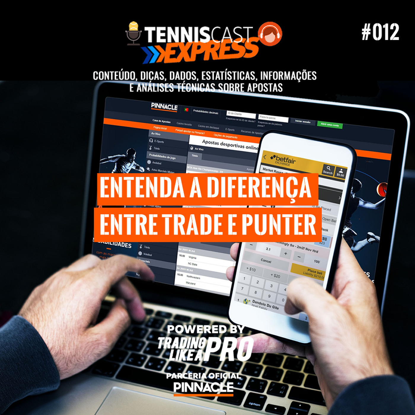 Entenda a Diferença entre Trading e Punting - Tennis Cast Express 012 episode artwork