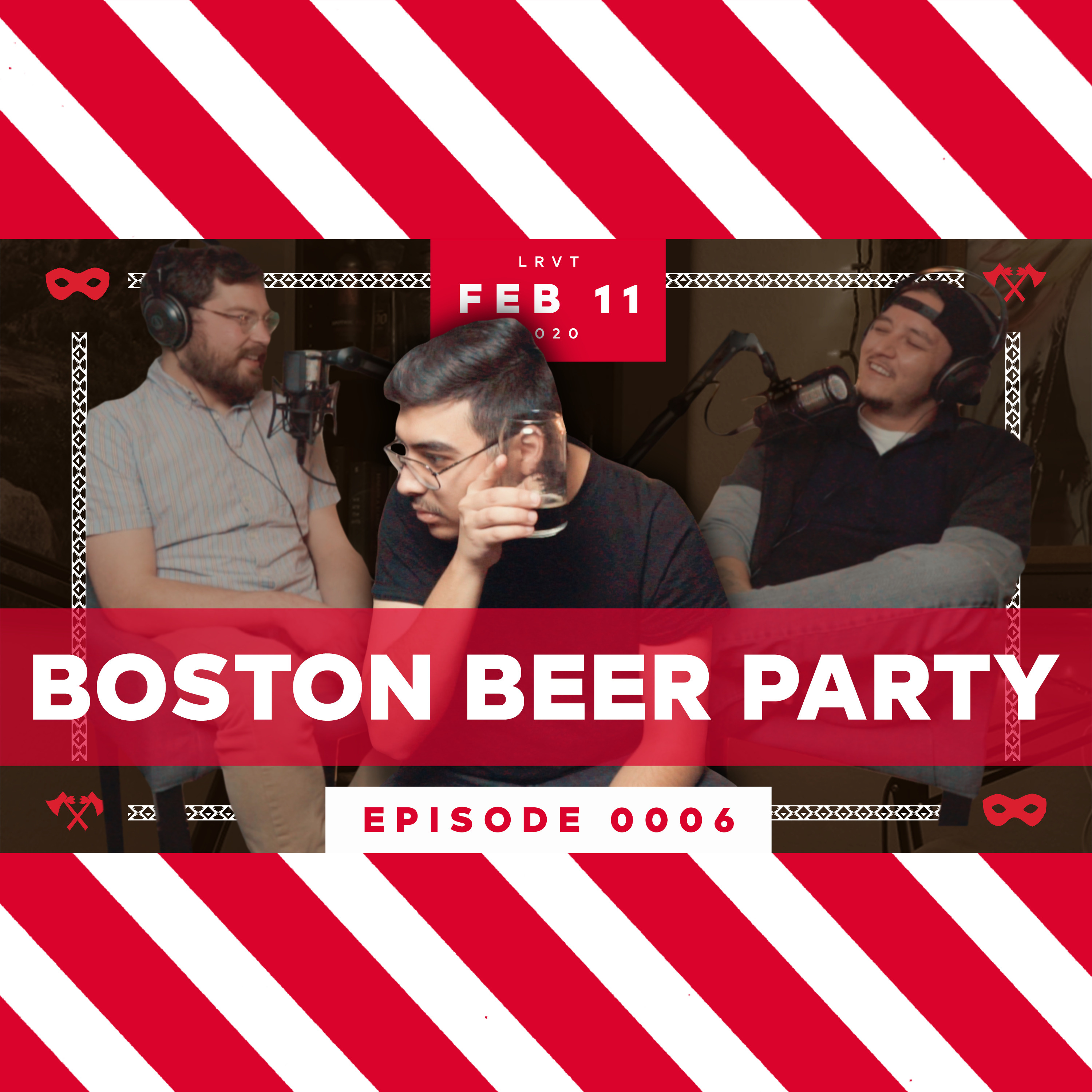 Ep. 06: Boston Beer Party