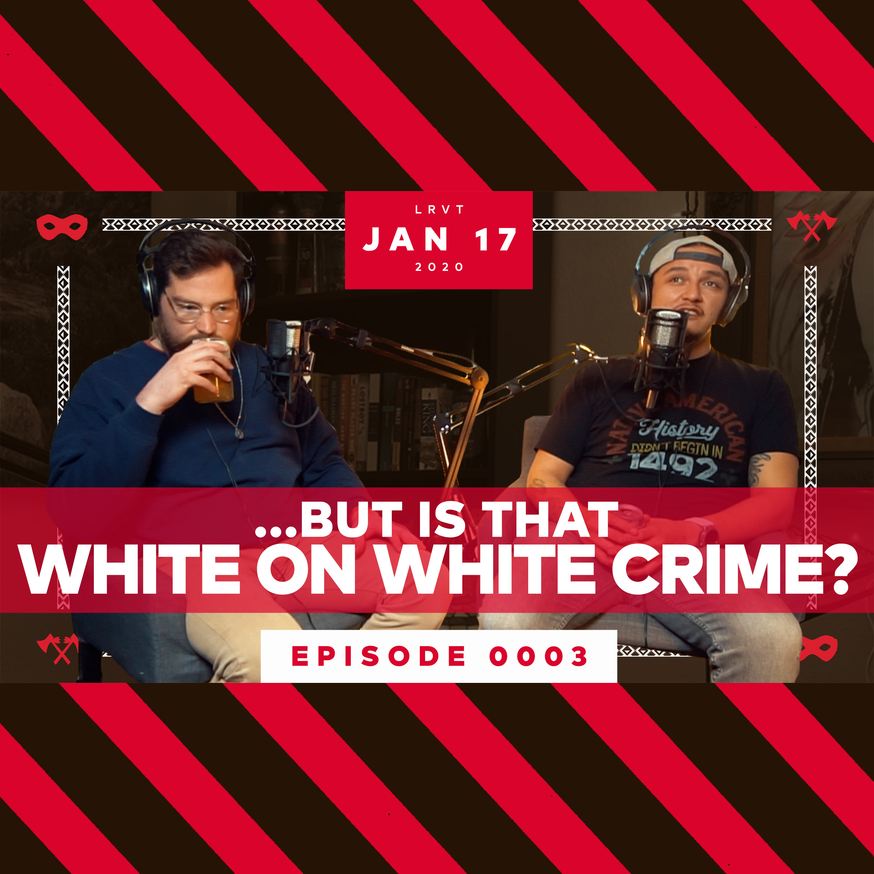 Ep. 03: White on White Crime