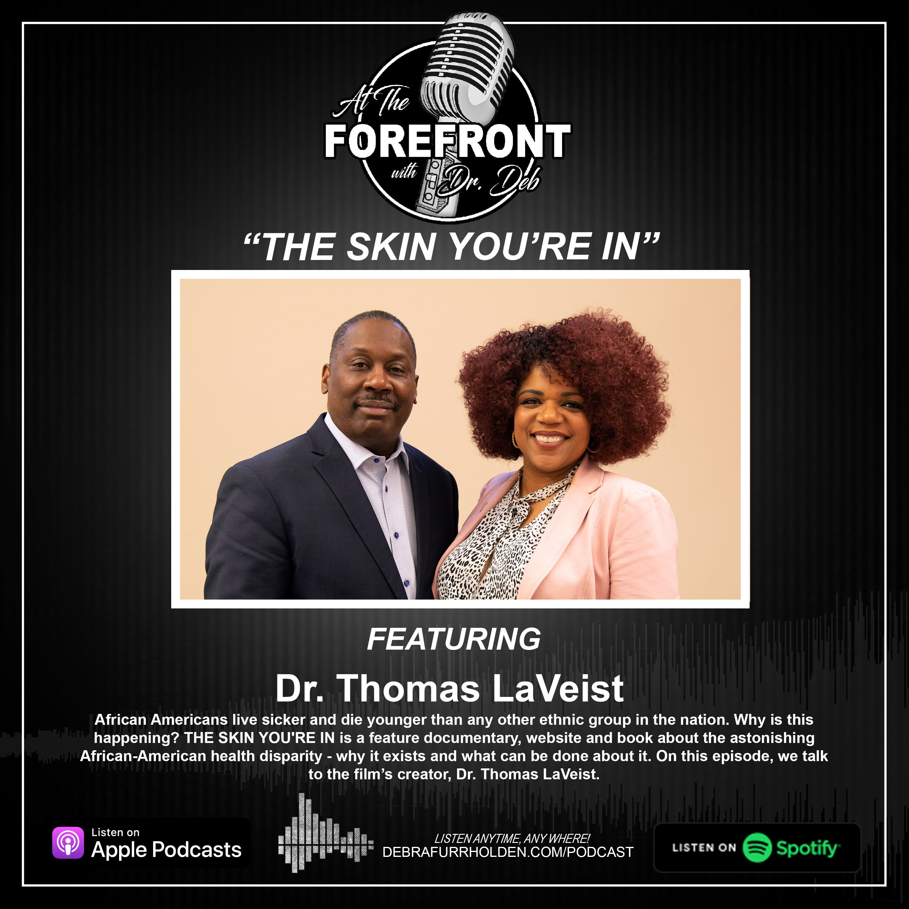 The Skin You’re In featuring Dr. Thomas LaVeist