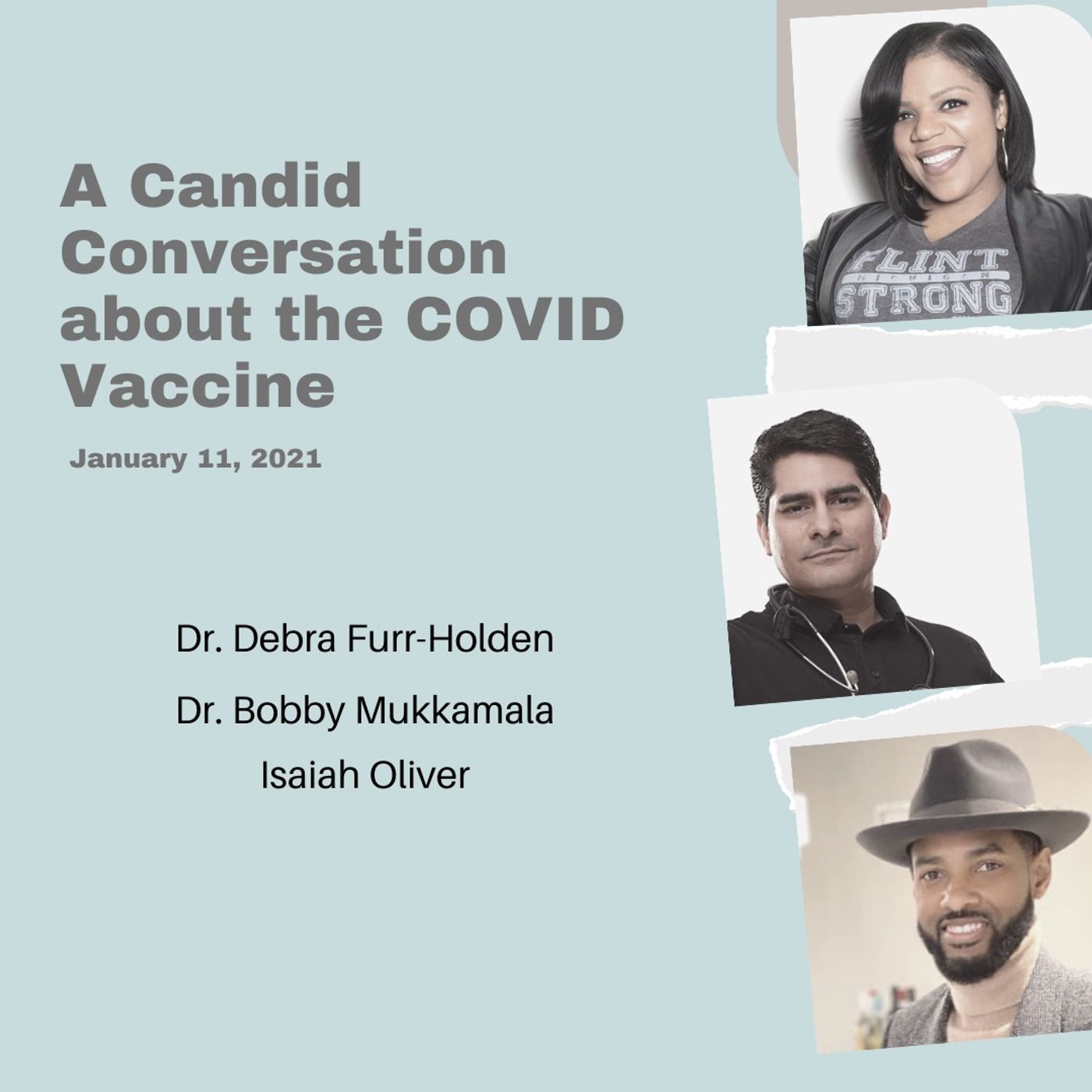 A Candid Conversation about the COVID Vaccine led by Isaiah Oliver with Dr. Bobby and Dr. Debra