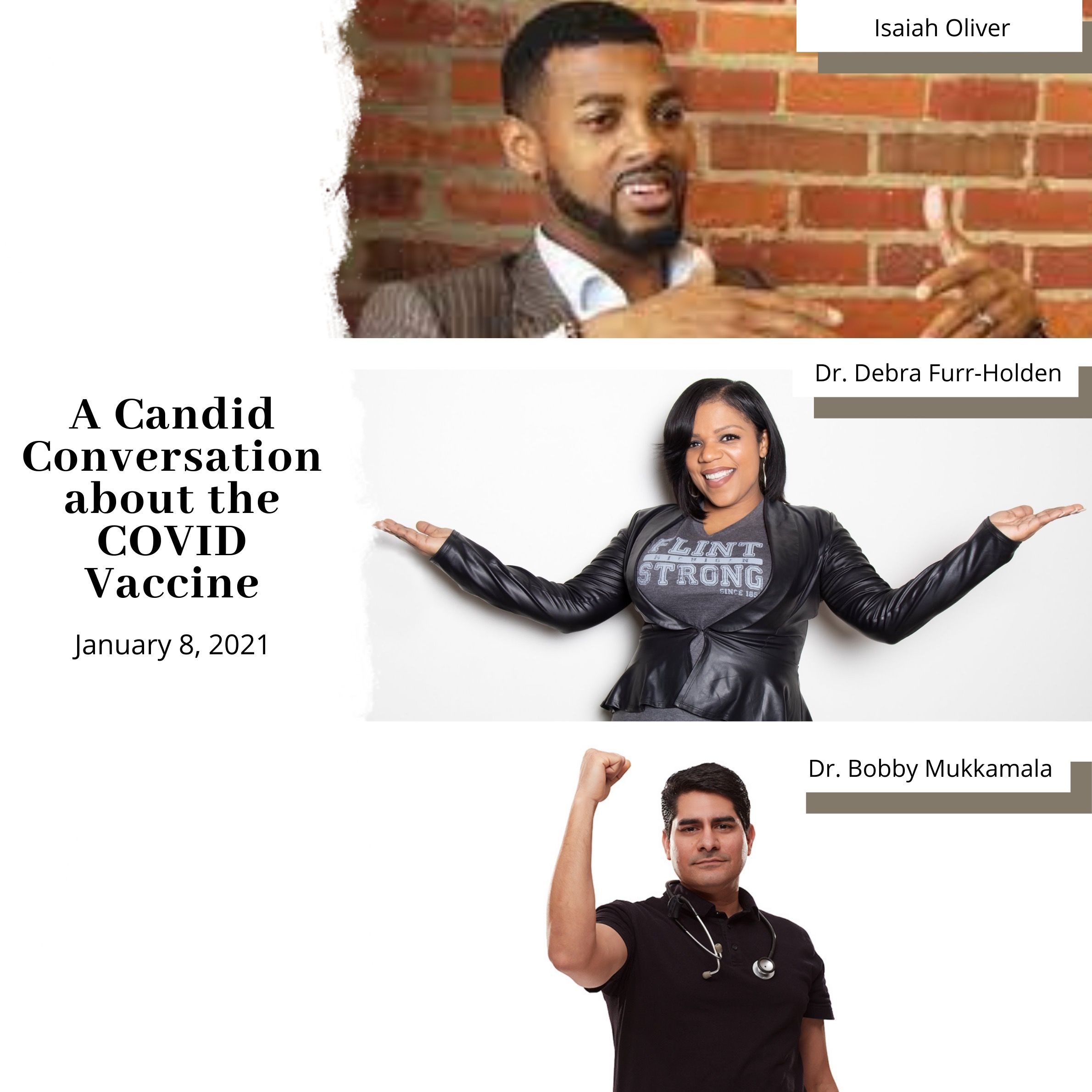A Candid Conversation about the COVID Vaccine led by Isaiah Oliver with Dr. Bobby and Dr. Debra