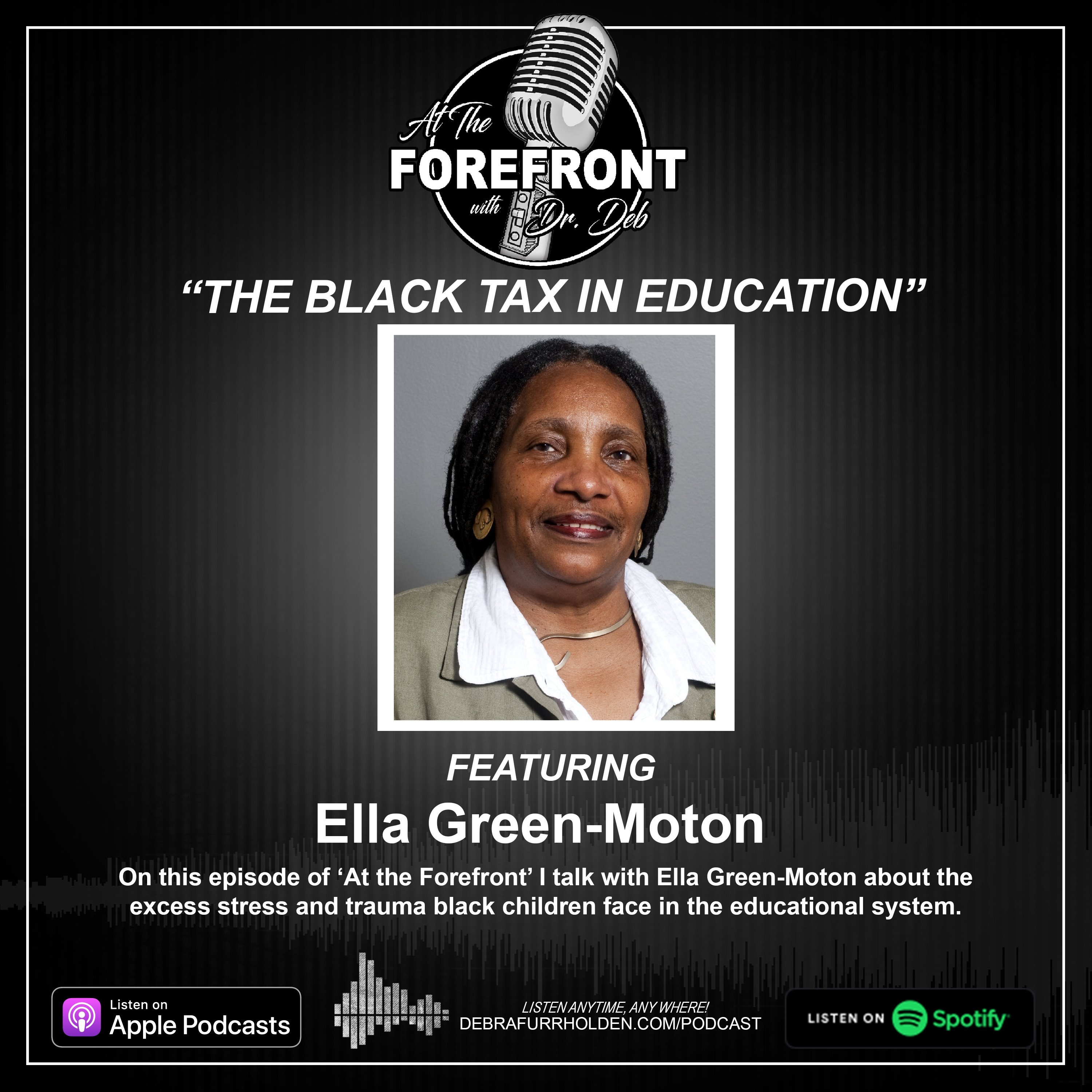 The Black Tax in Education with Ella Green-Moton