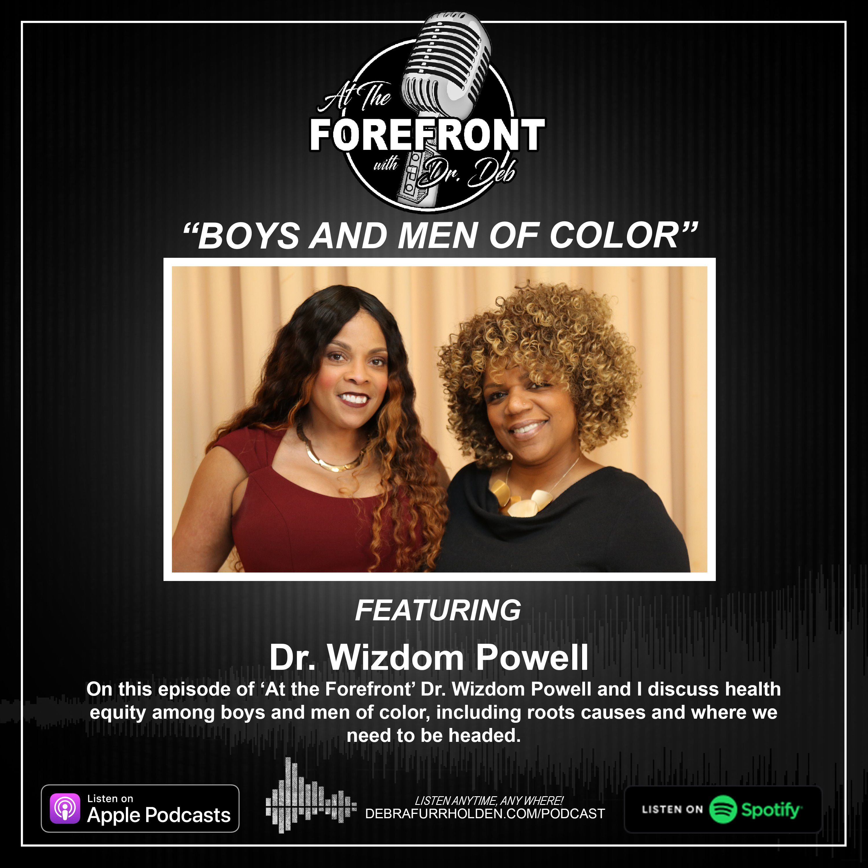 Boys and Men of Color - with Dr. Wizdom Powell