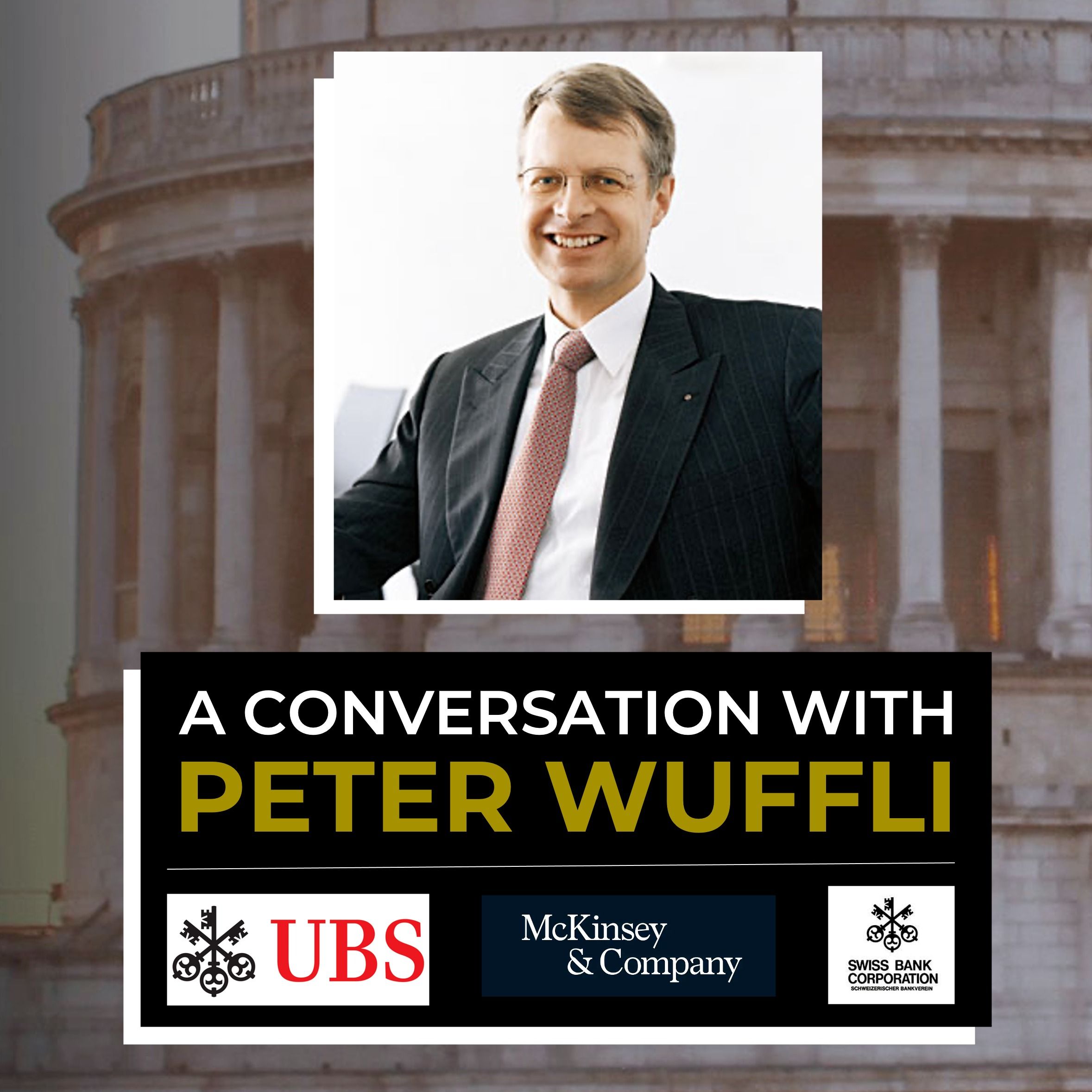 Inclusive, Entrepreneurial, Inspired (ft. Peter Wuffli)