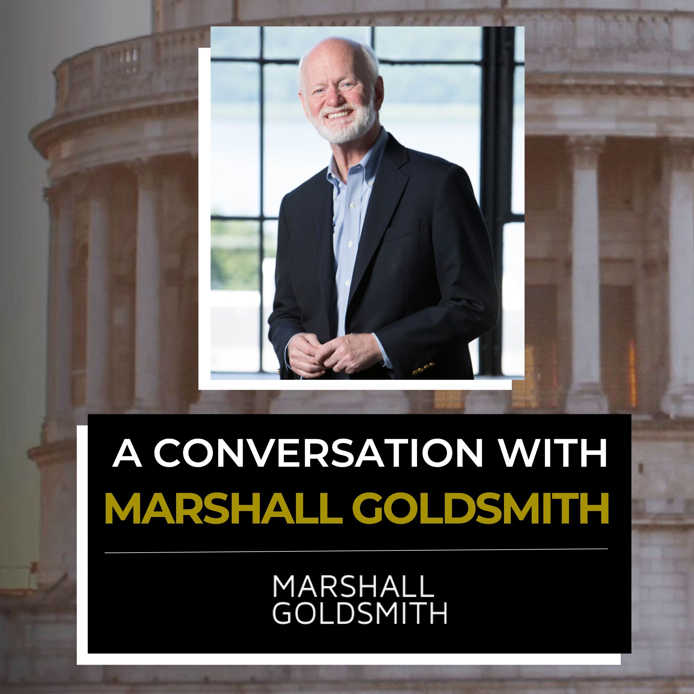 Bringing Buddhism to Business (ft. Marshall Goldsmith)