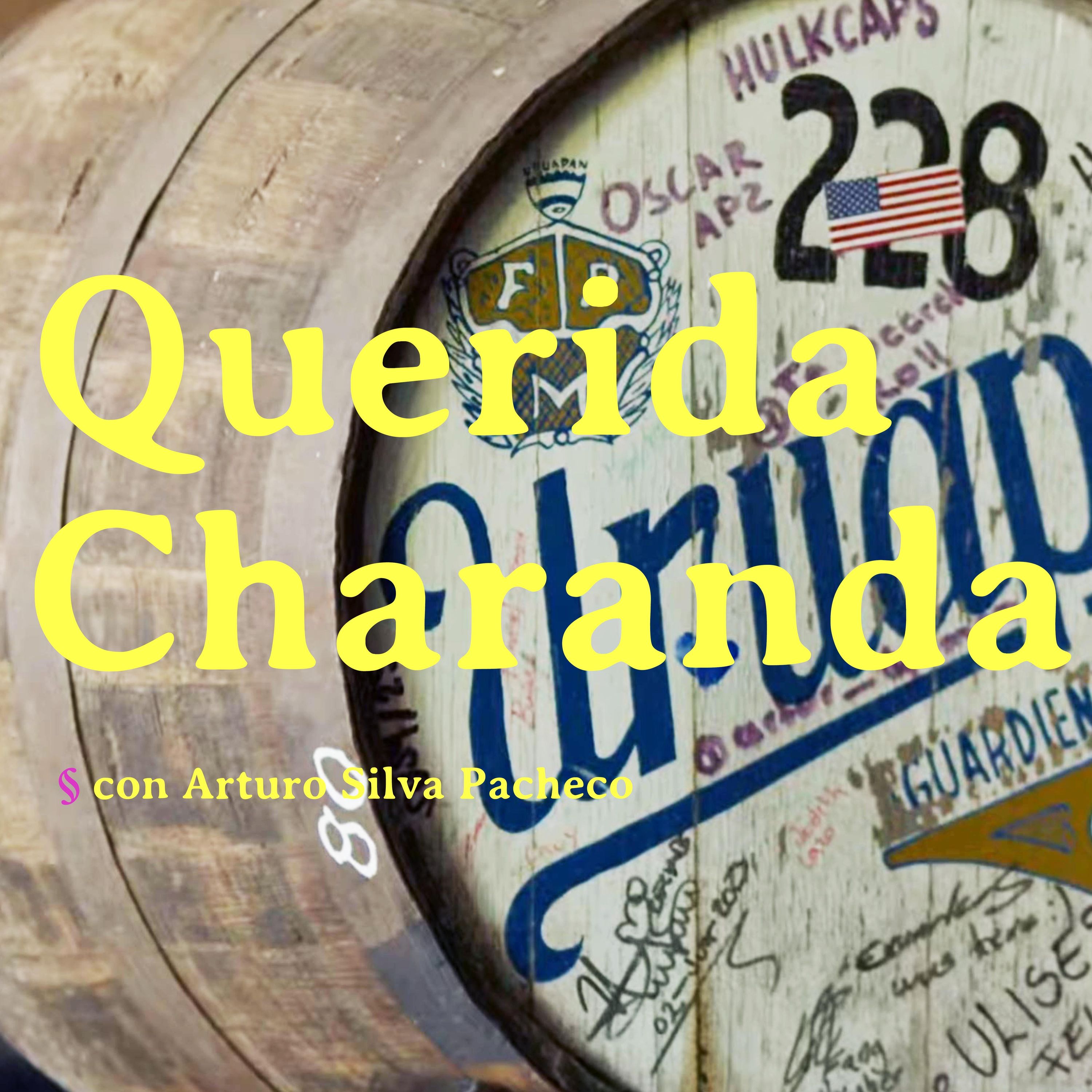 Querida Charanda ~ Spanish Spoken / Hablado en Español ~ episode artwork