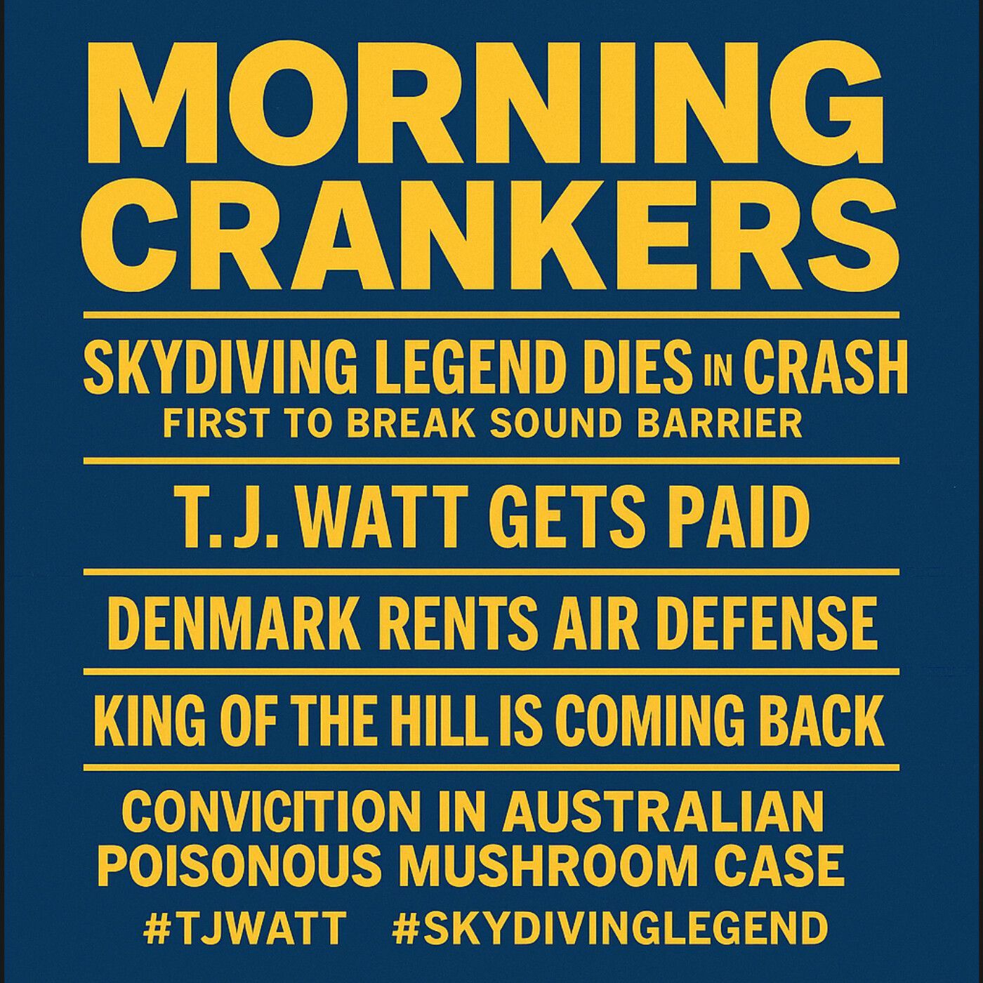Skydiving Legend Dies, TJ Watt Gets Paid, Poison Mushroom Verdict & More episode artwork