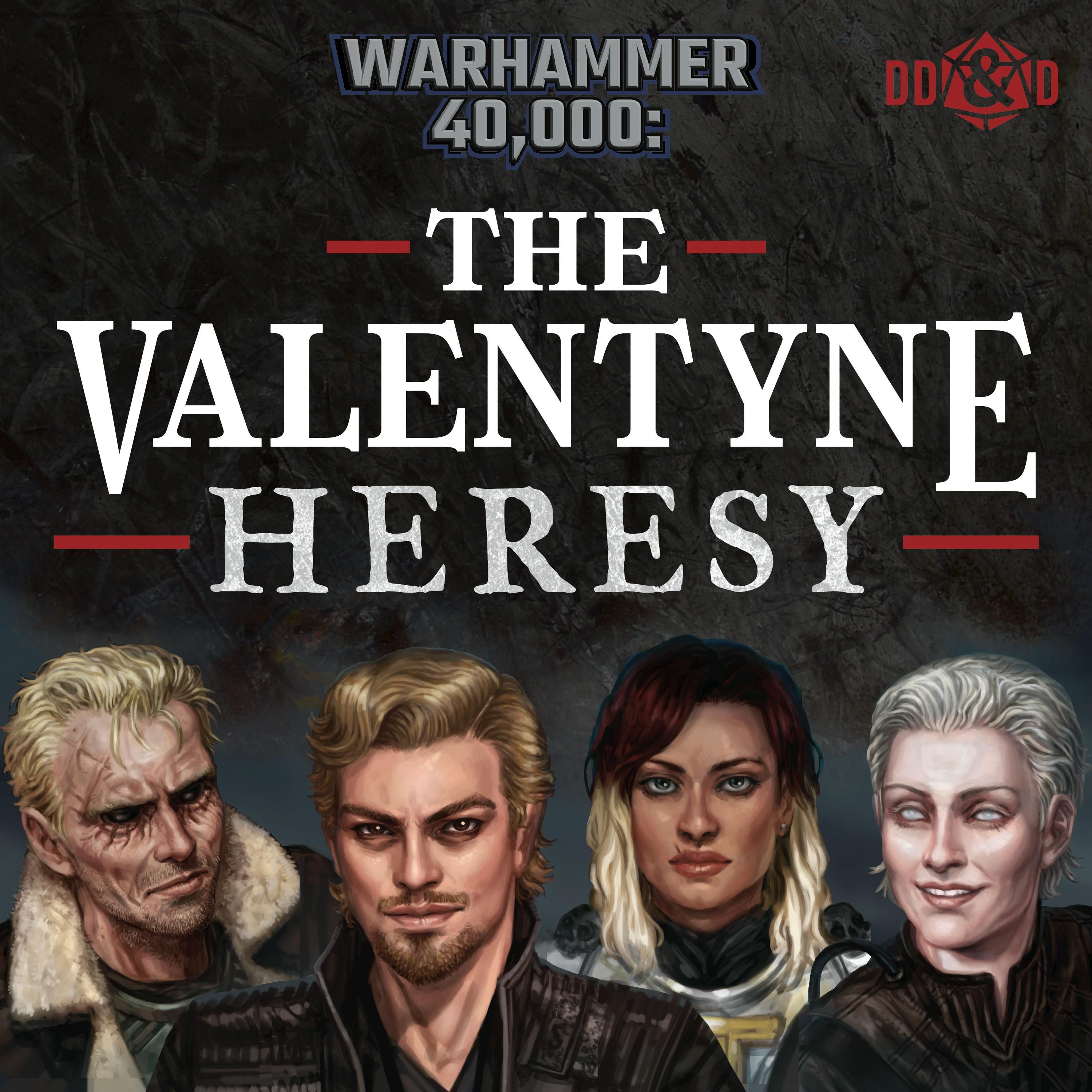 The Valentyne Heresy: A Warhammer 40K RPG