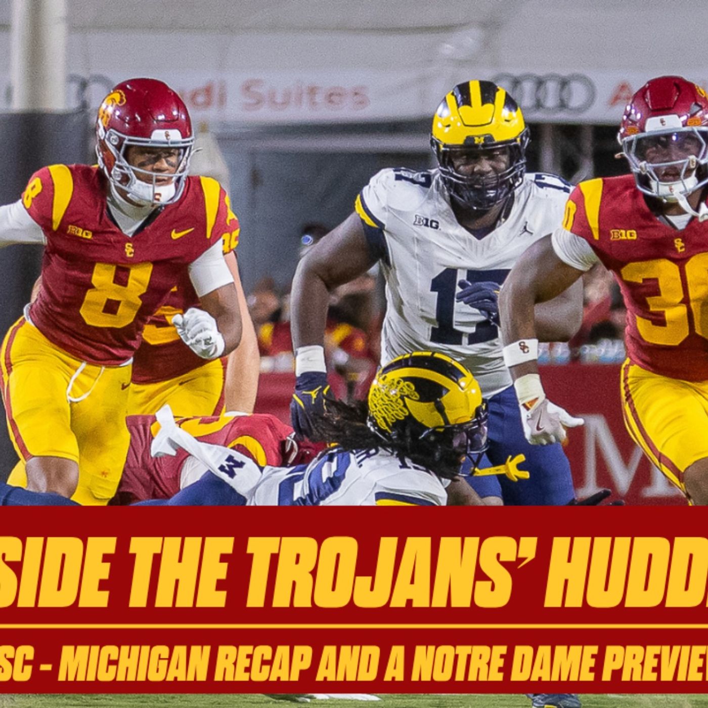 Inside the Trojans' Huddle: USC - Michigan review and a Notre Dame Preview episode artwork