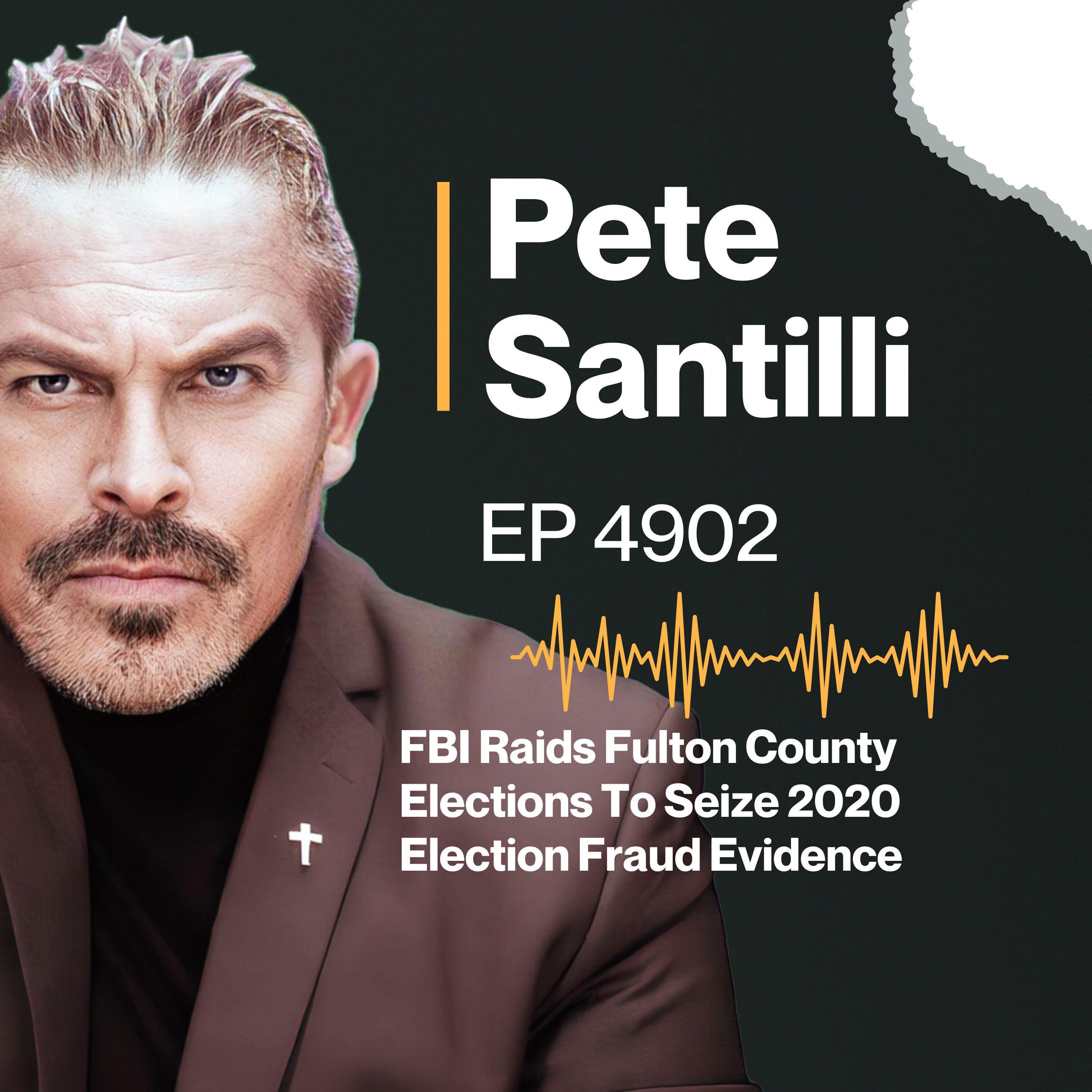 FBI Raids Fulton County Elections To Seize 2020 Election Fraud Evidence [EP4903]