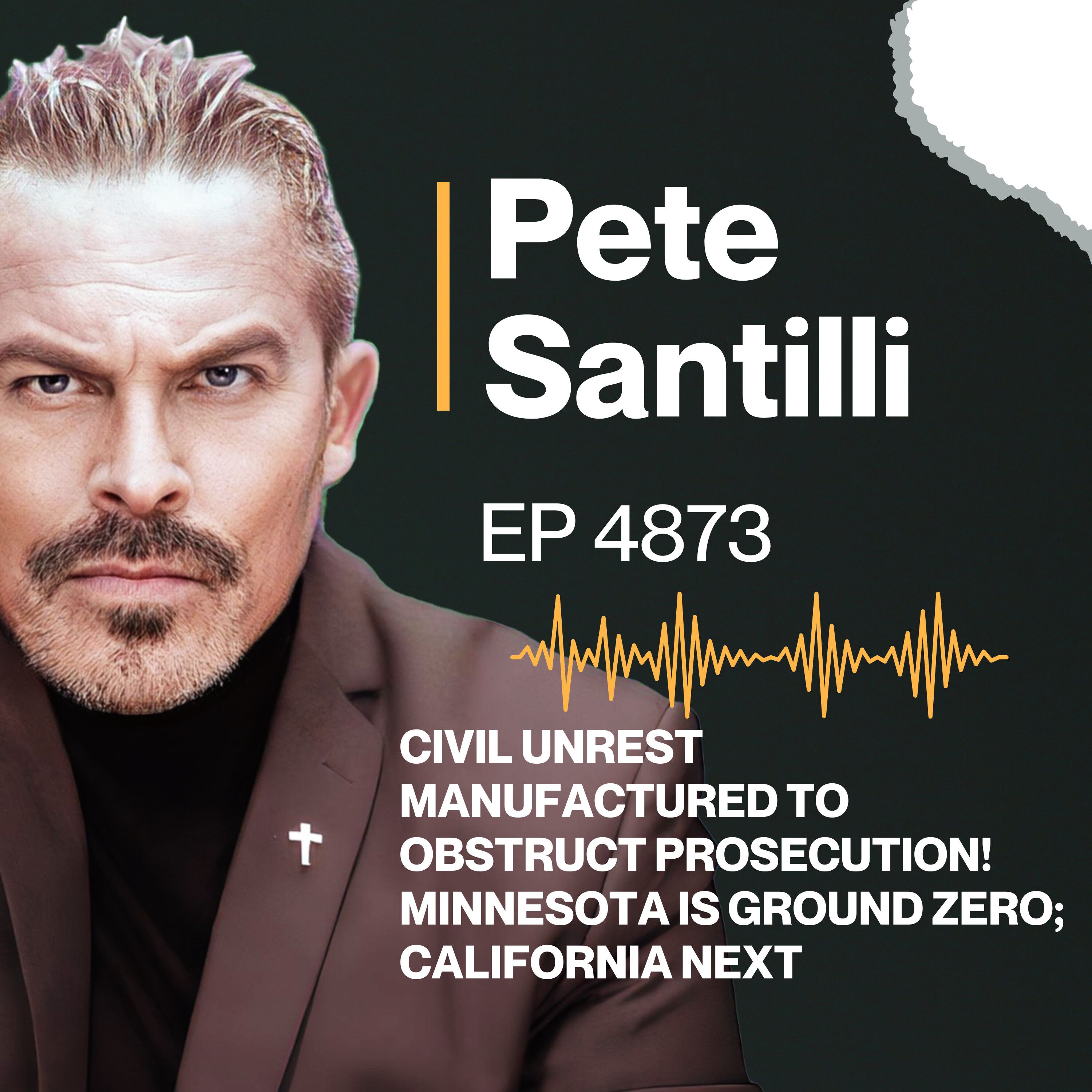 CIVIL UNREST MANUFACTURED TO OBSTRUCT PROSECUTION! MINNESOTA IS GROUND ZERO; CALIFORNIA NEXT [EP4873]