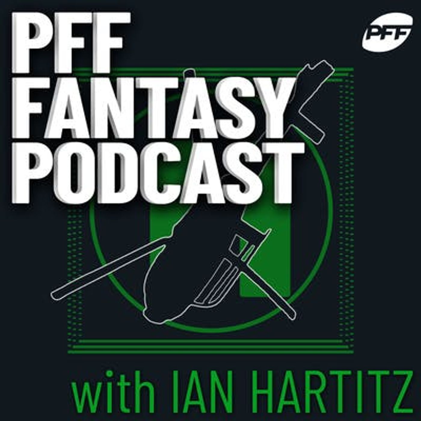 PFF Fantasy Football Podcast