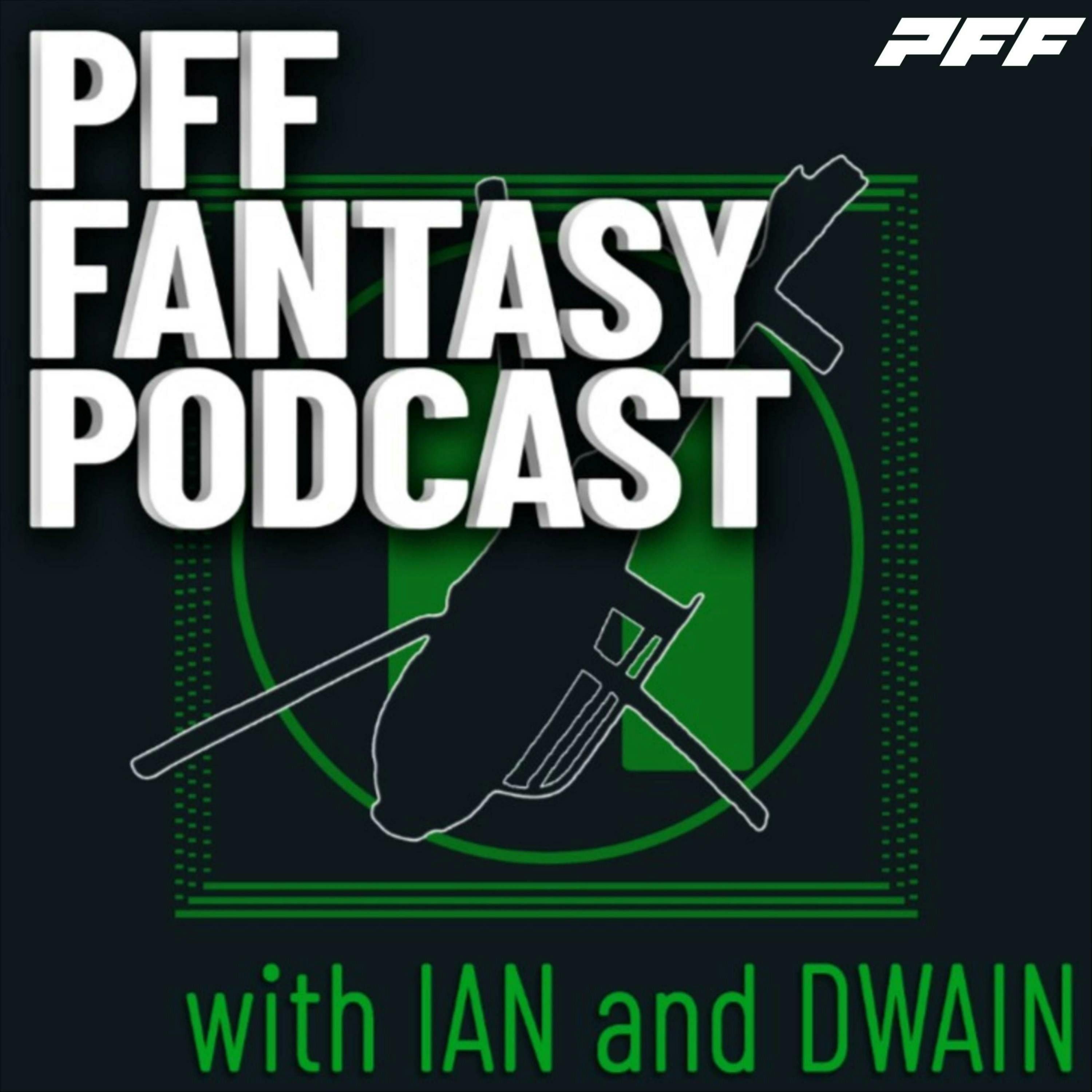 PFF Fantasy Football Podcast