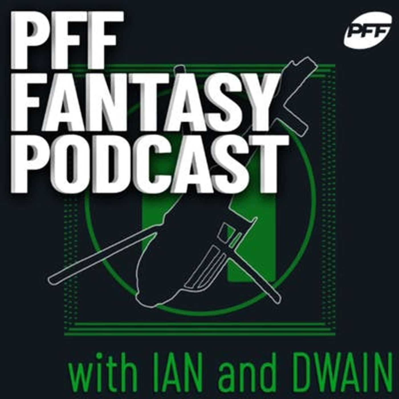 PFF Fantasy Football Podcast