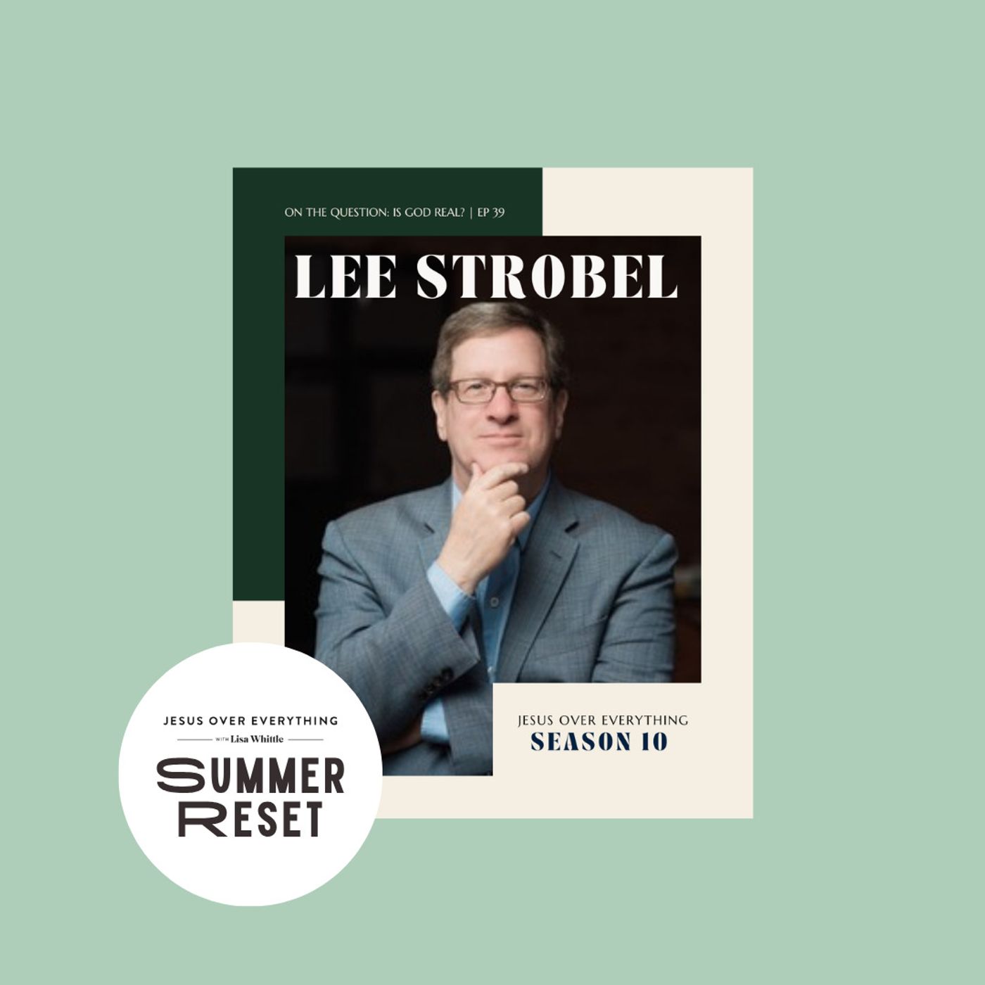 Summer Reset: REPLAY // Lee Strobel on the Question: "Is God Real?"