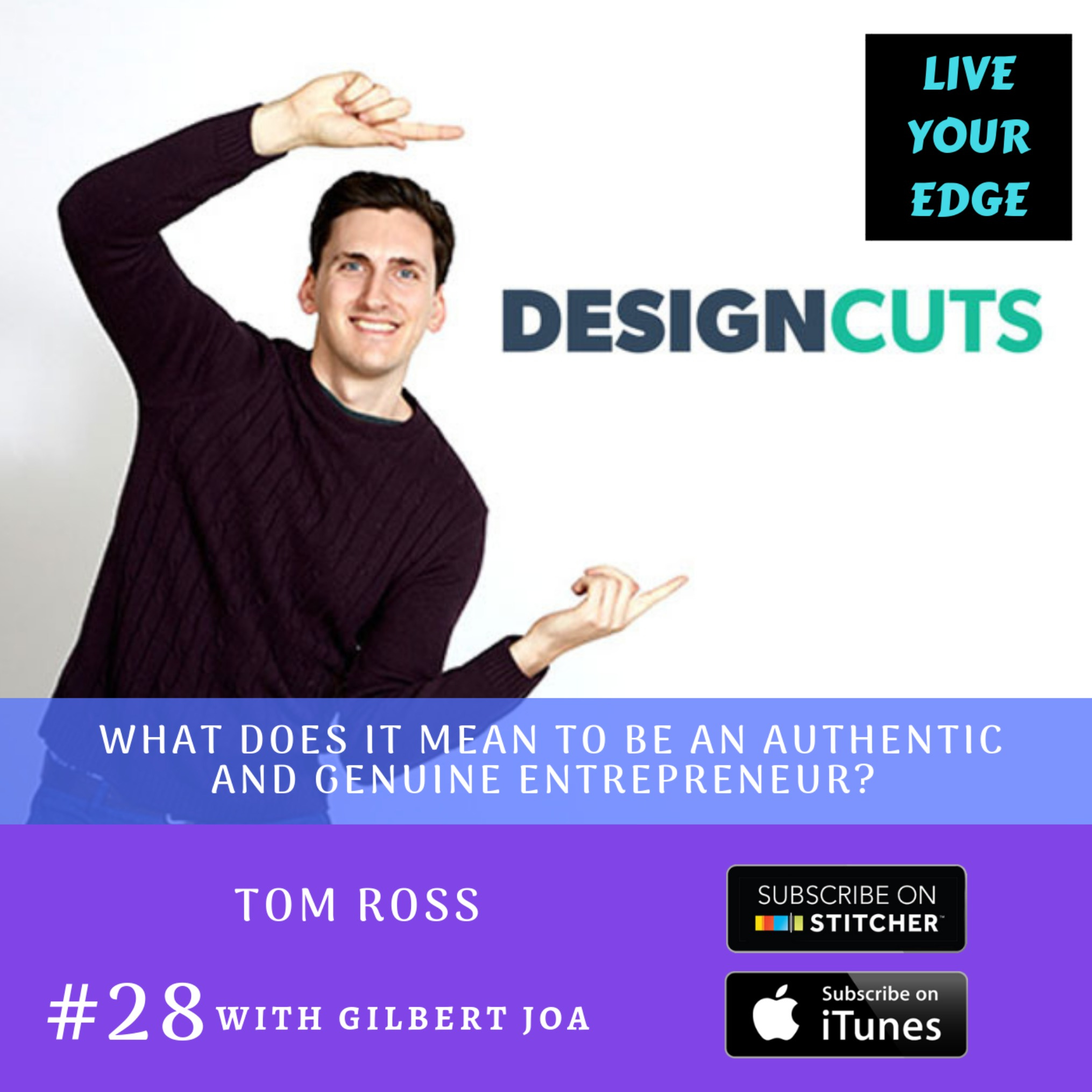 What Does it Mean To Be an Authentic and Genuine Entrepreneur? w/ Tom Ross episode artwork