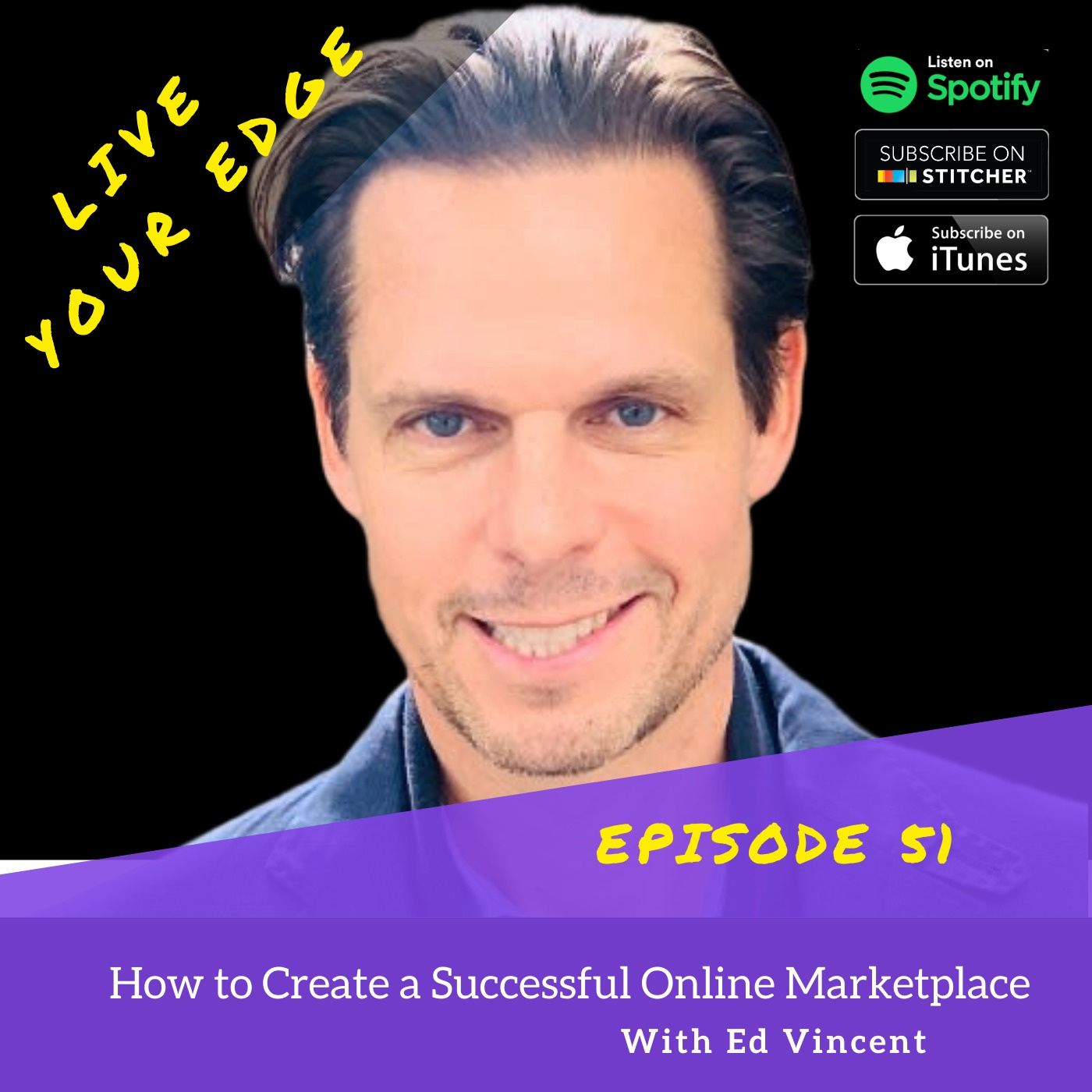 How to Create a Successful Online Marketplace w/ Ed Vincent episode artwork