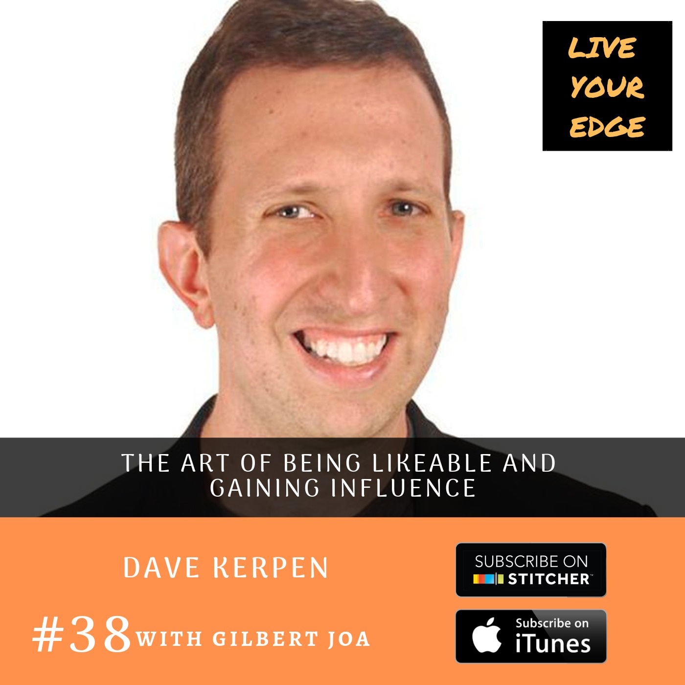 The Art of Being Likeable and Gaining Influence w/ Dave Kerpen episode artwork