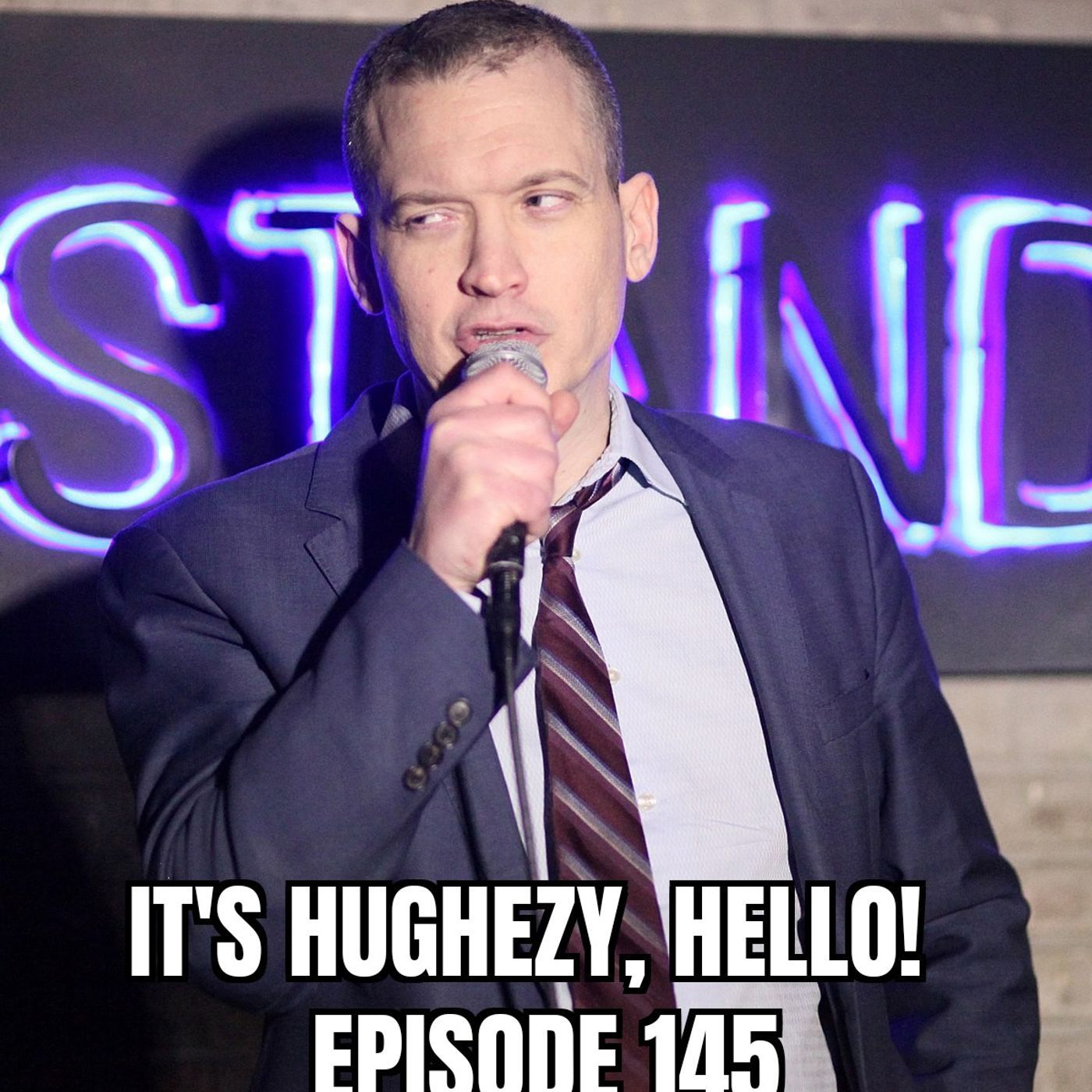 It\'s Hughezy, Hello!