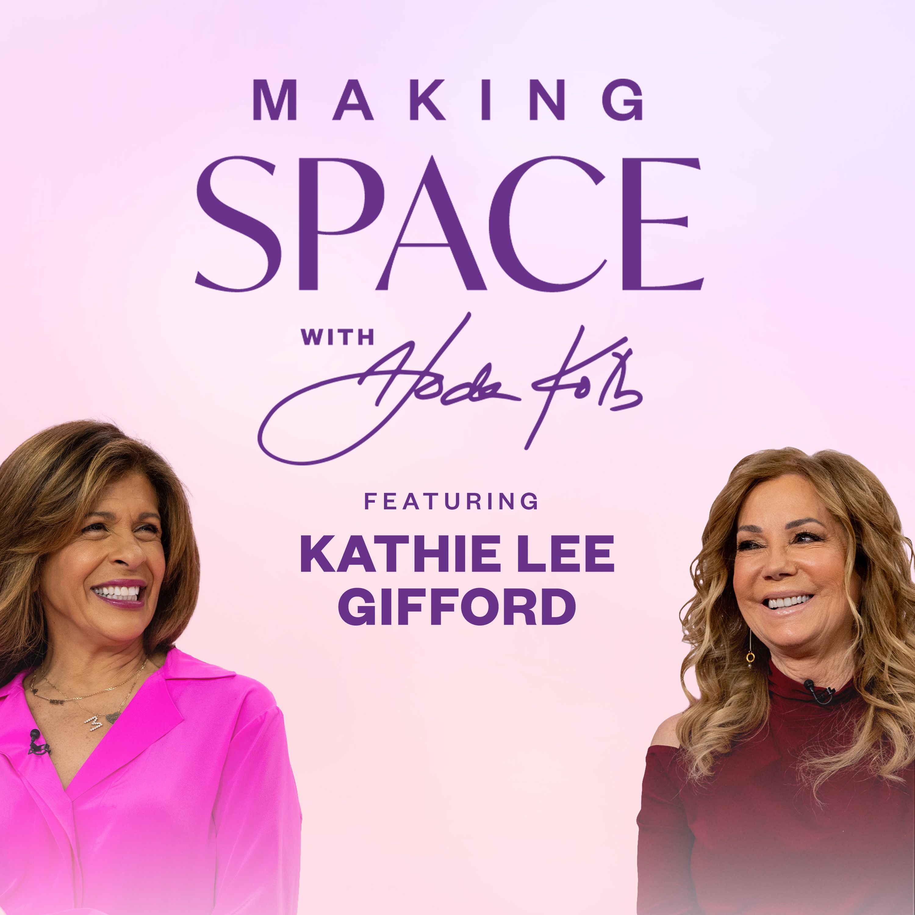 Kathie Lee Gifford and Hoda Kotb Reunite to Talk Friendship, Purpose and Choosing Joy