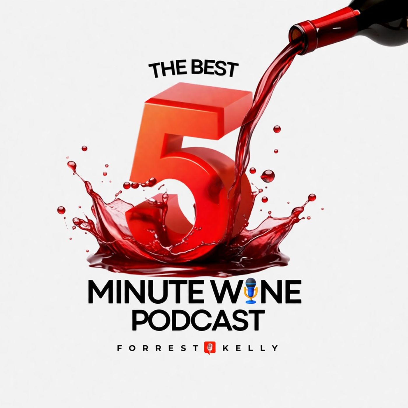 The Best 5 Minute Wine Podcast
