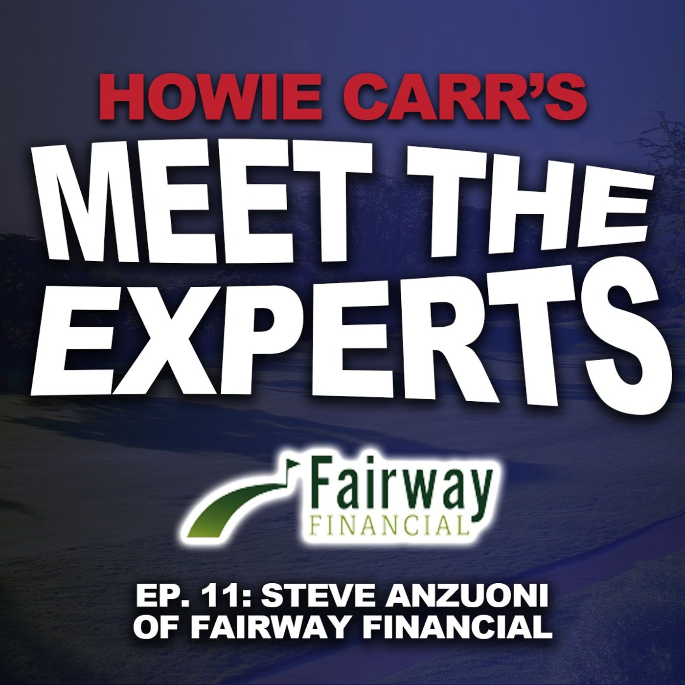 Meet the Experts: Steve Anzuoni of Fairway Financial