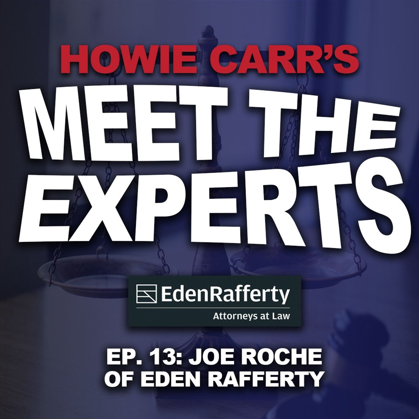 Meet the Experts: Attorney Joseph Roche of Eden Rafferty