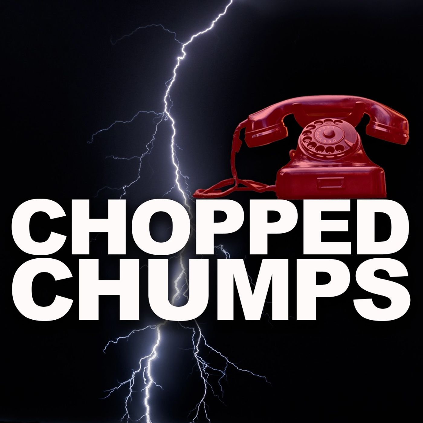 Chopped Chumps - 8.26.25
