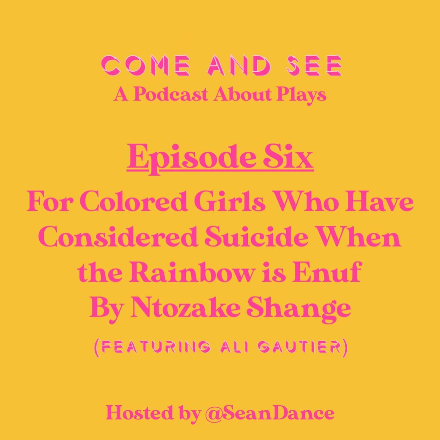 For Colored Girls Who Have Considered Suicide When the Rainbow is Enuf (feat. Ali Gautier)