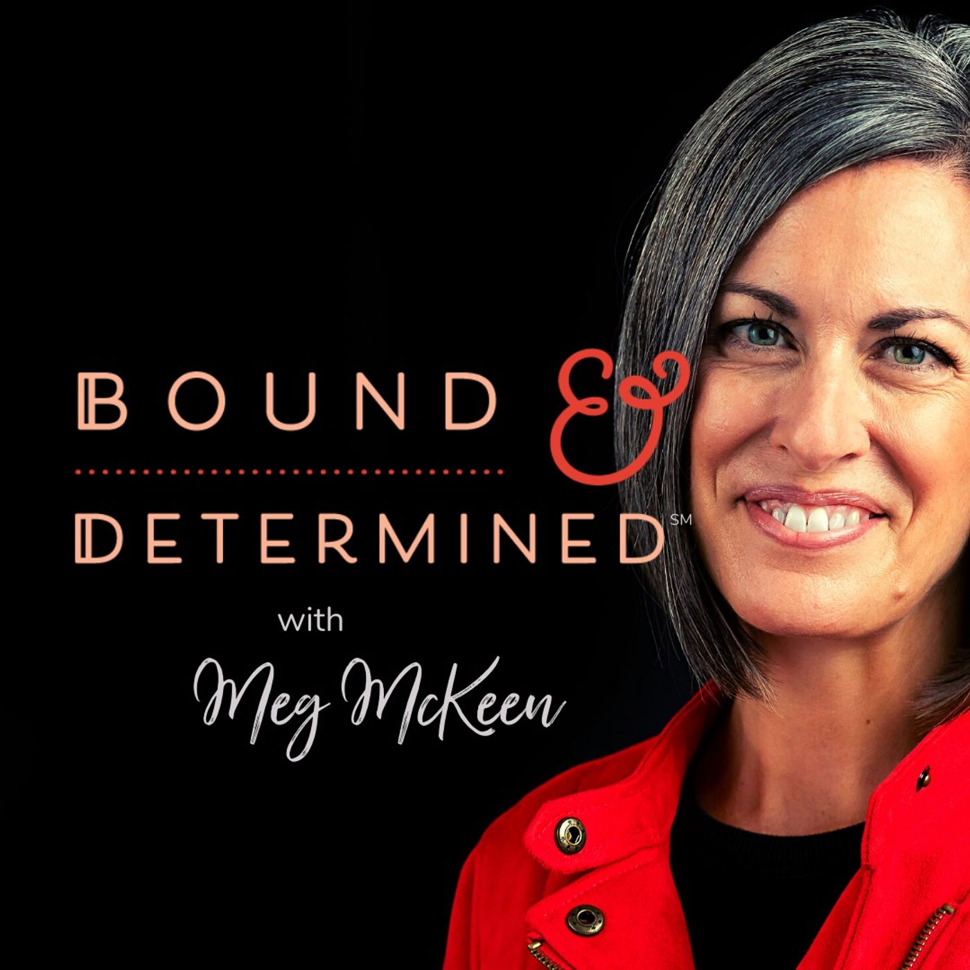 Bound & Determined℠