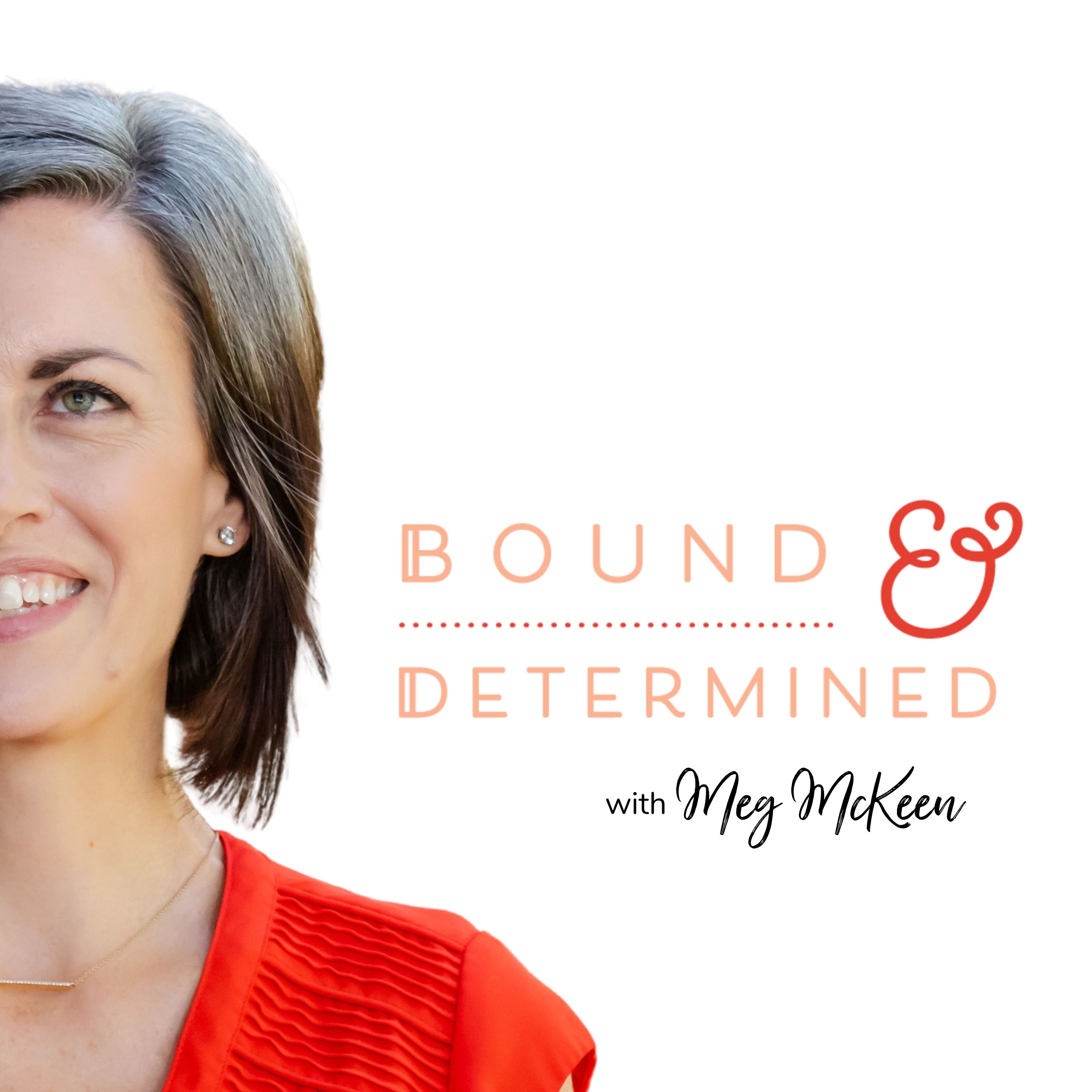 Bound & Determined℠