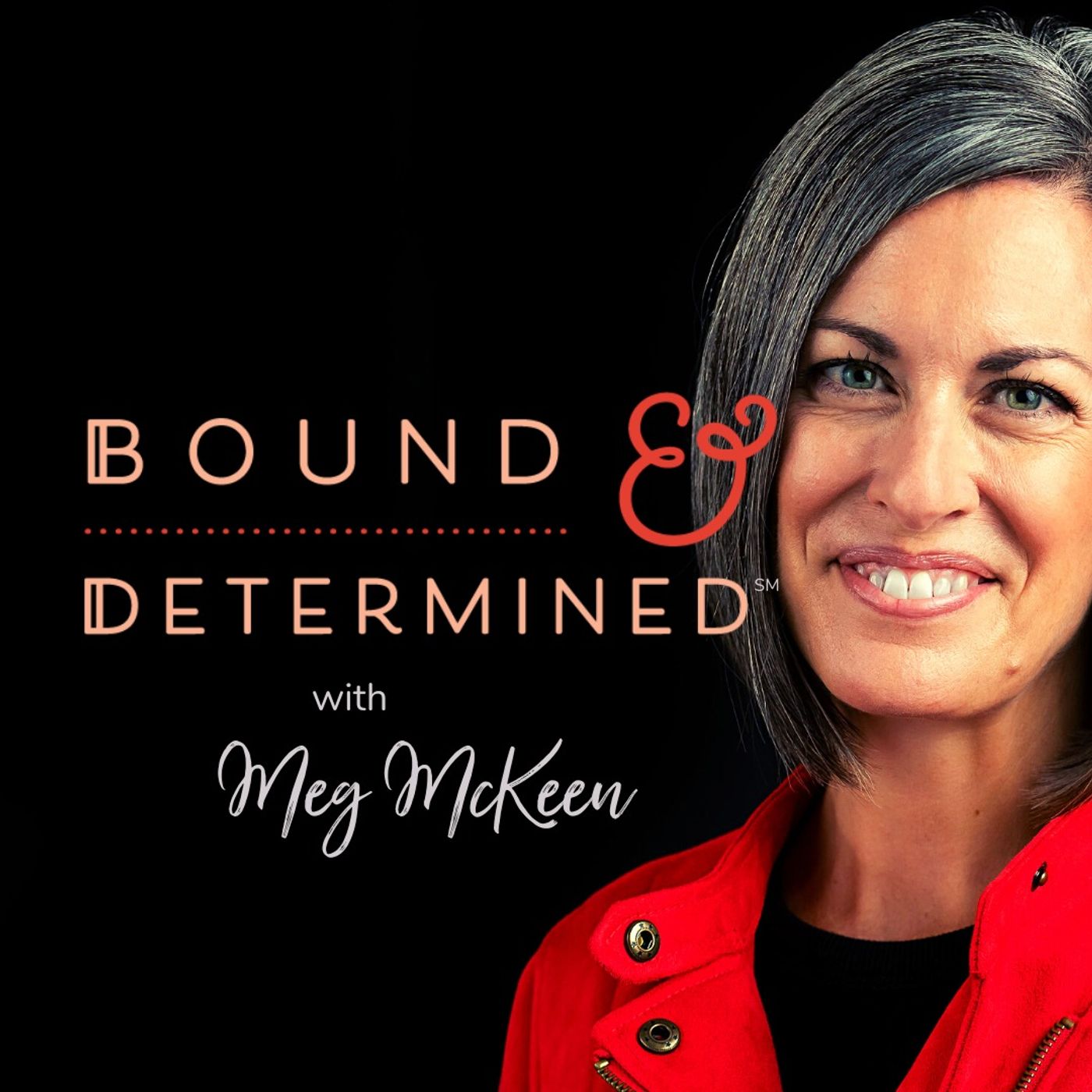 Bound & Determined℠