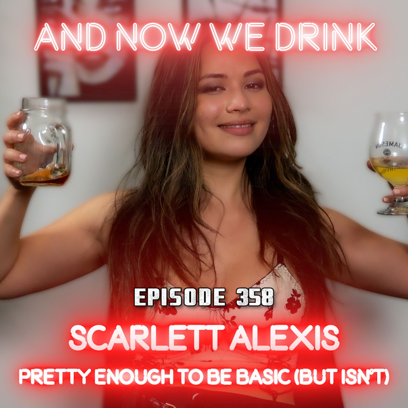 And Now We Drink Episode 358: With Scarlett Alexis episode artwork
