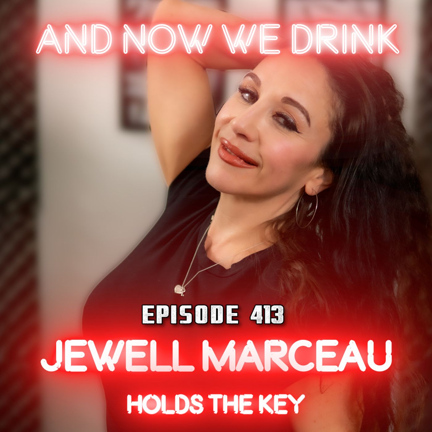 And Now We Drink Episode 413: With Jewell Marceau episode artwork