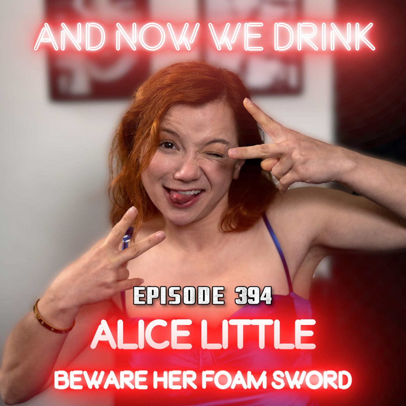 And Now We Drink Episode 394: With Alice Little episode artwork