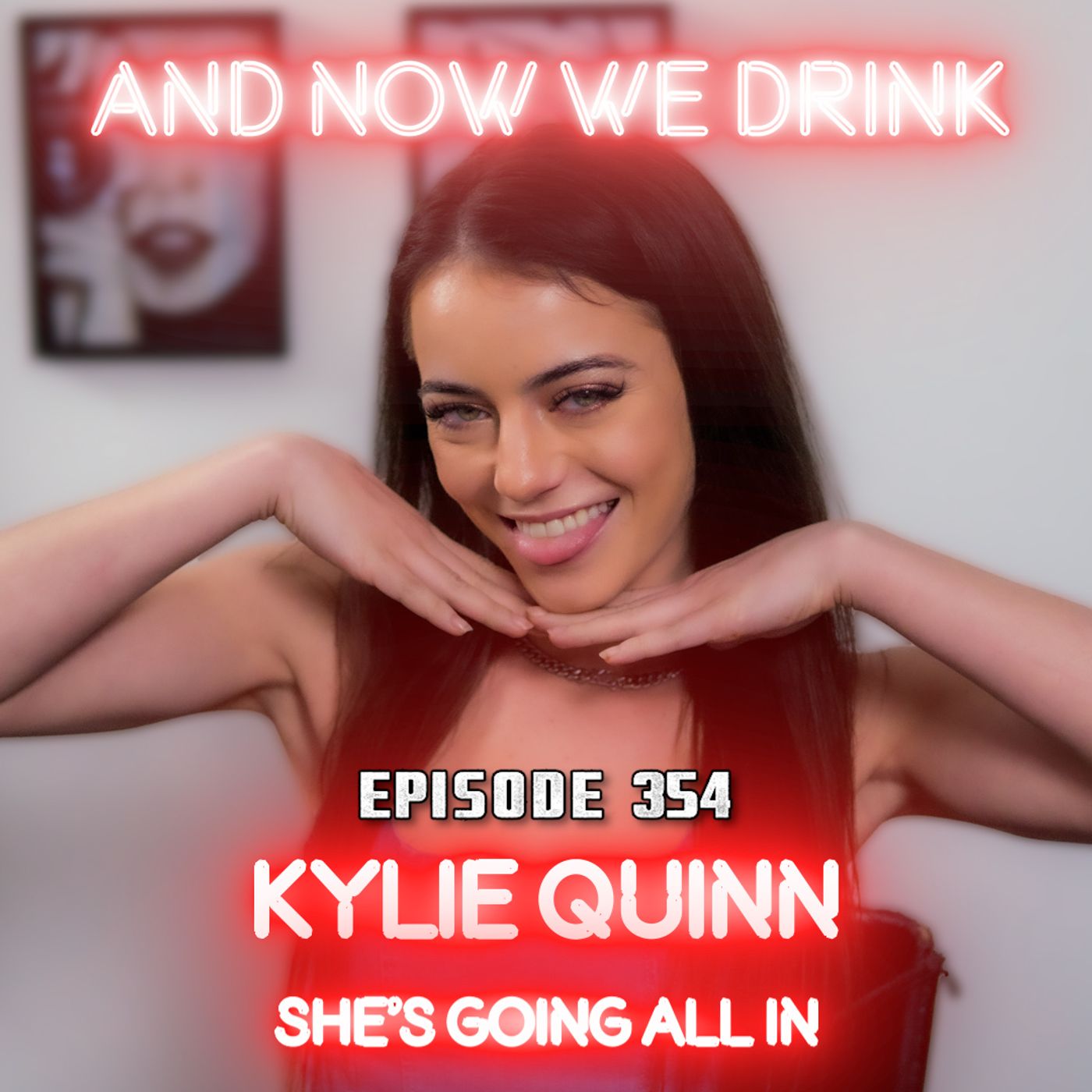 And Now We Drink Episode 354: With Kylie Quinn episode artwork