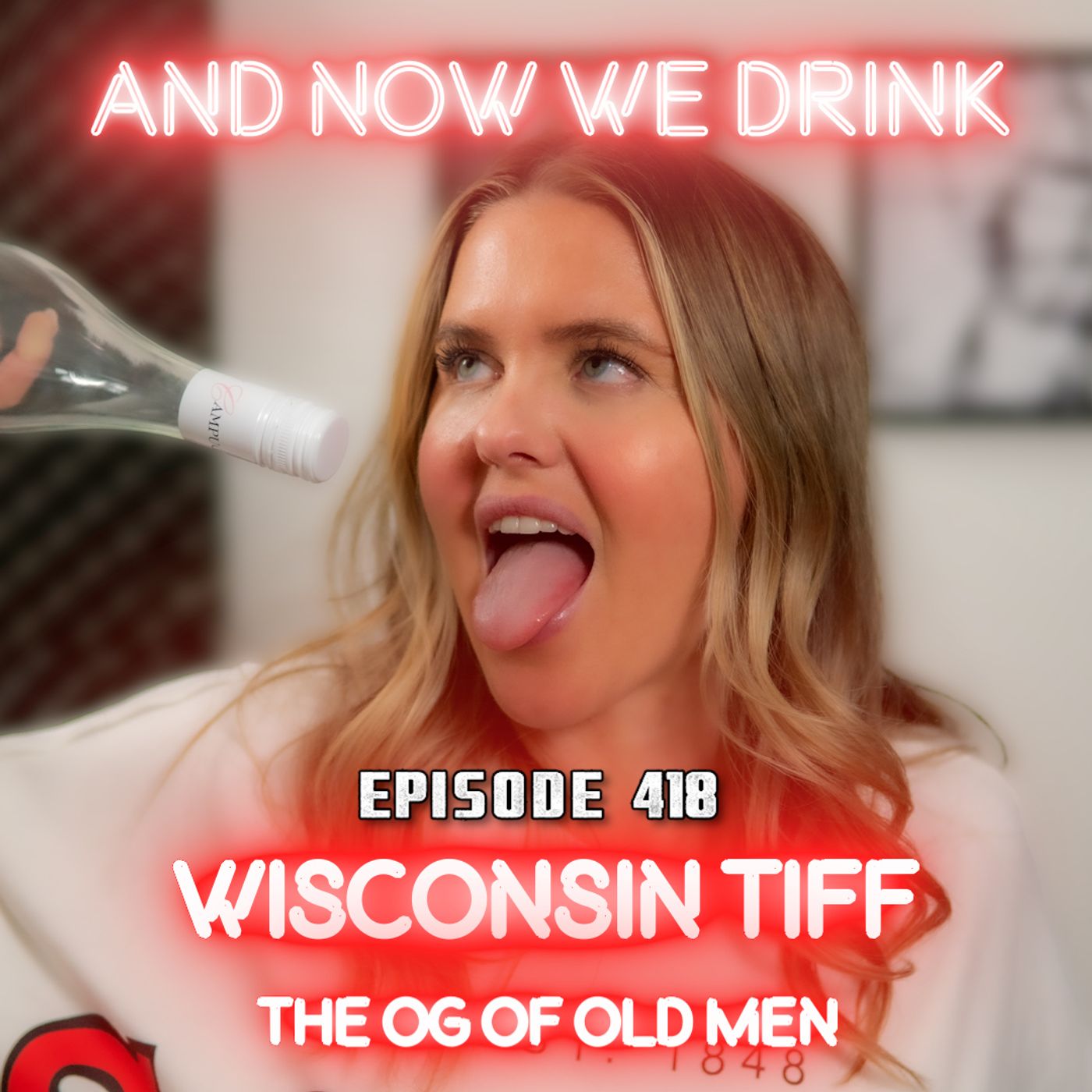 And Now We Drink Episode 418: With Wisconsin Tiff episode artwork