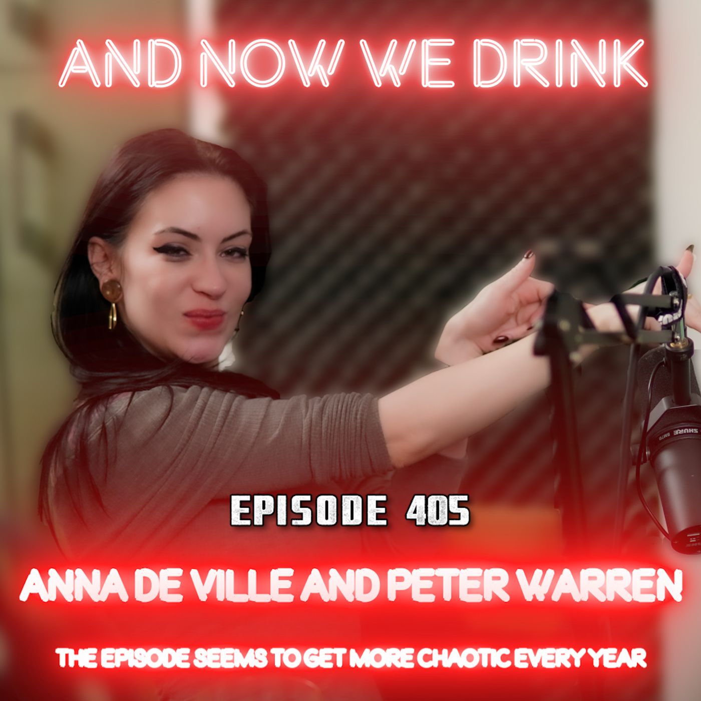 And Now We Drink Episode 405: With Anna de Ville and Peter Warren episode artwork