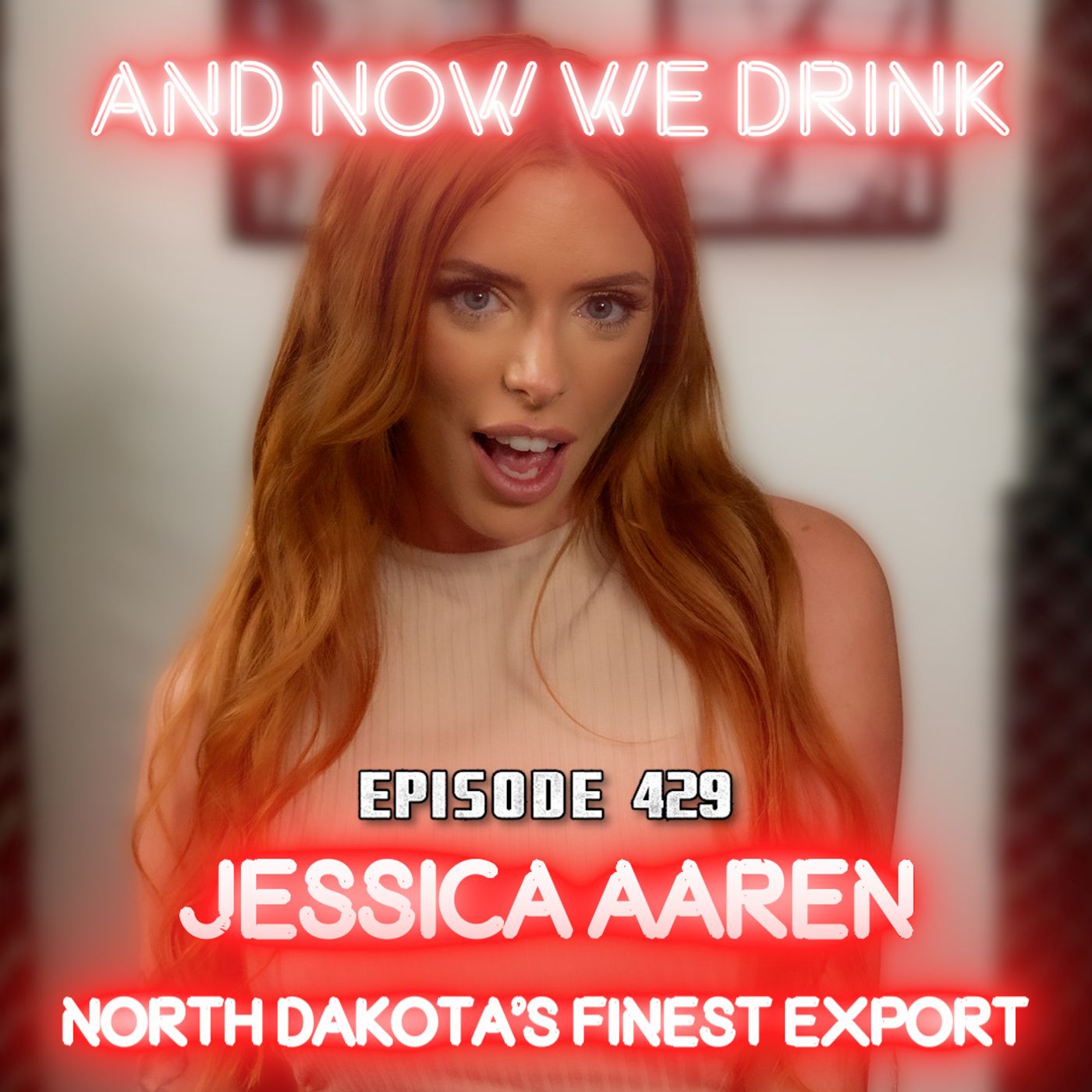 And Now We Drink Episode 429: With Jessica Aaren episode artwork