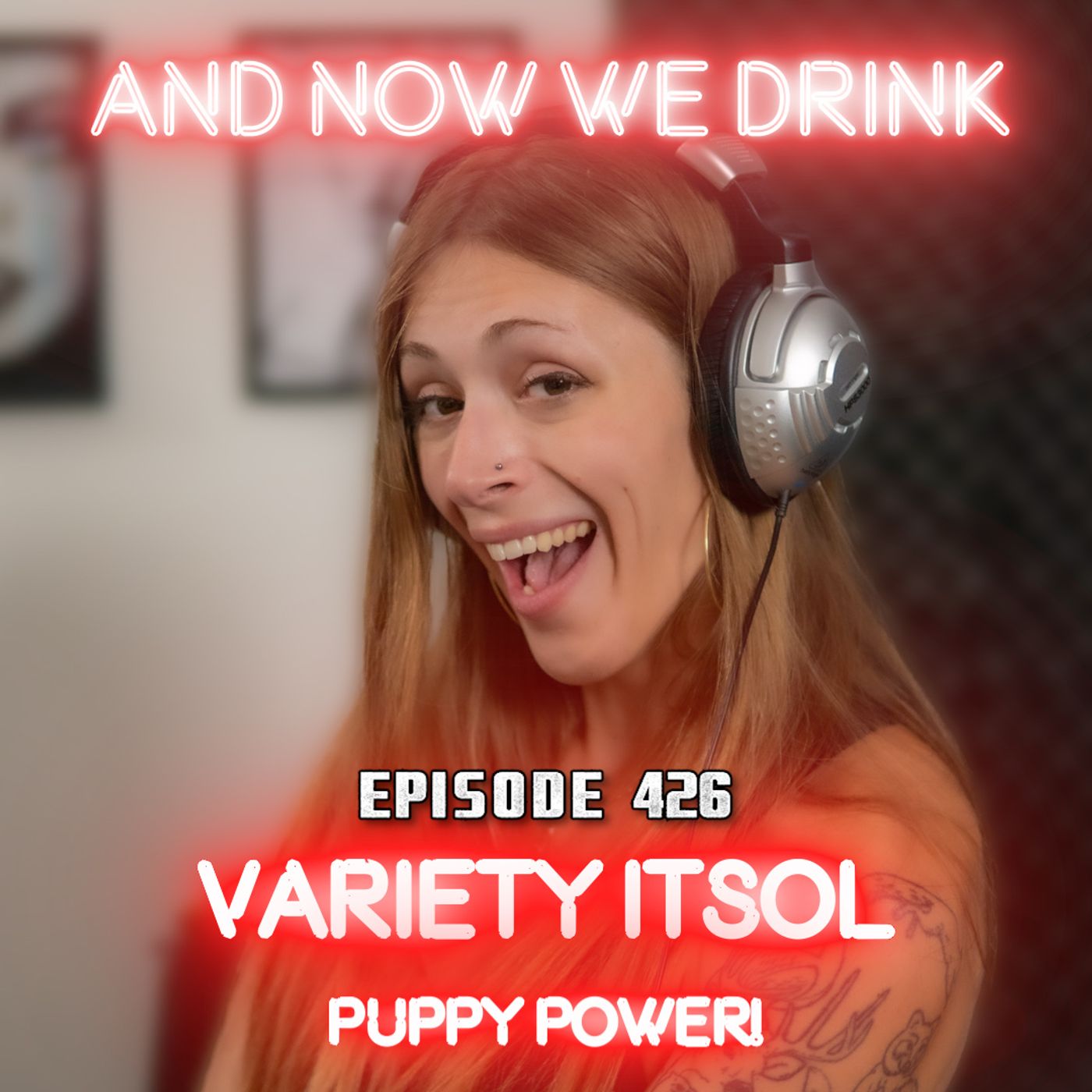And Now We Drink Episode 426: With Variety Itsol episode artwork
