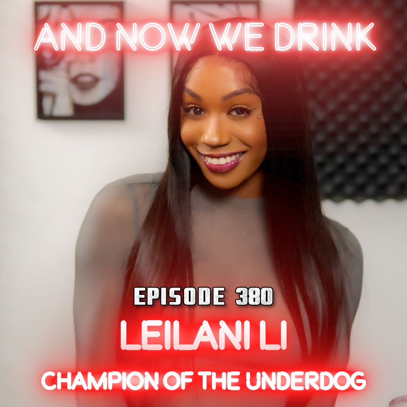 And Now We Drink Episode 380: With Leilani LI episode artwork
