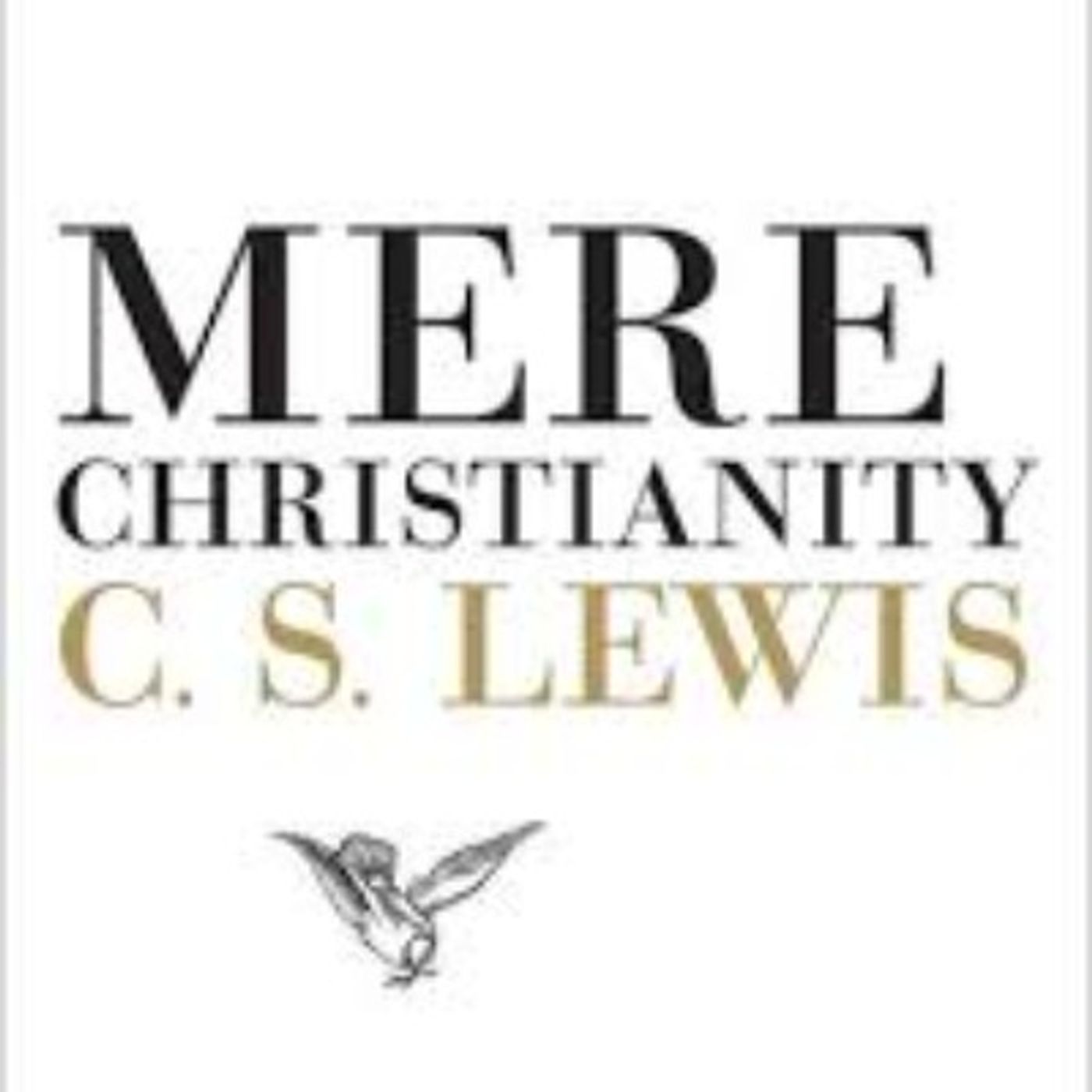 #134 The Christ-Life Explained by C.S. Lewis