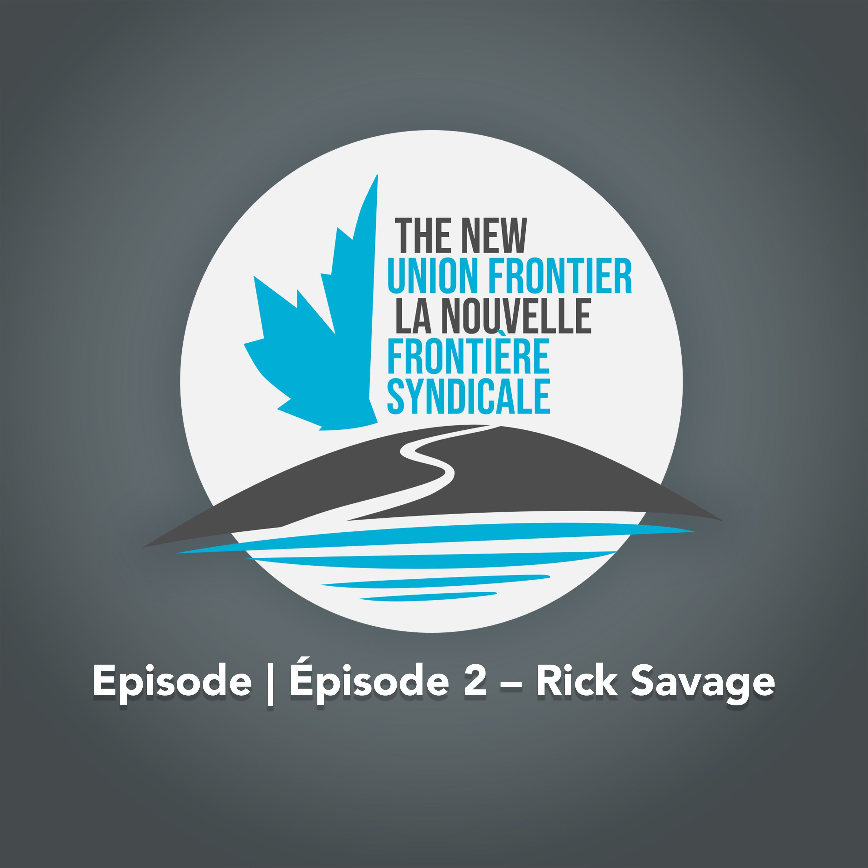 Episode 2 - Rick Savage / Épisode 2 - Rick Savage